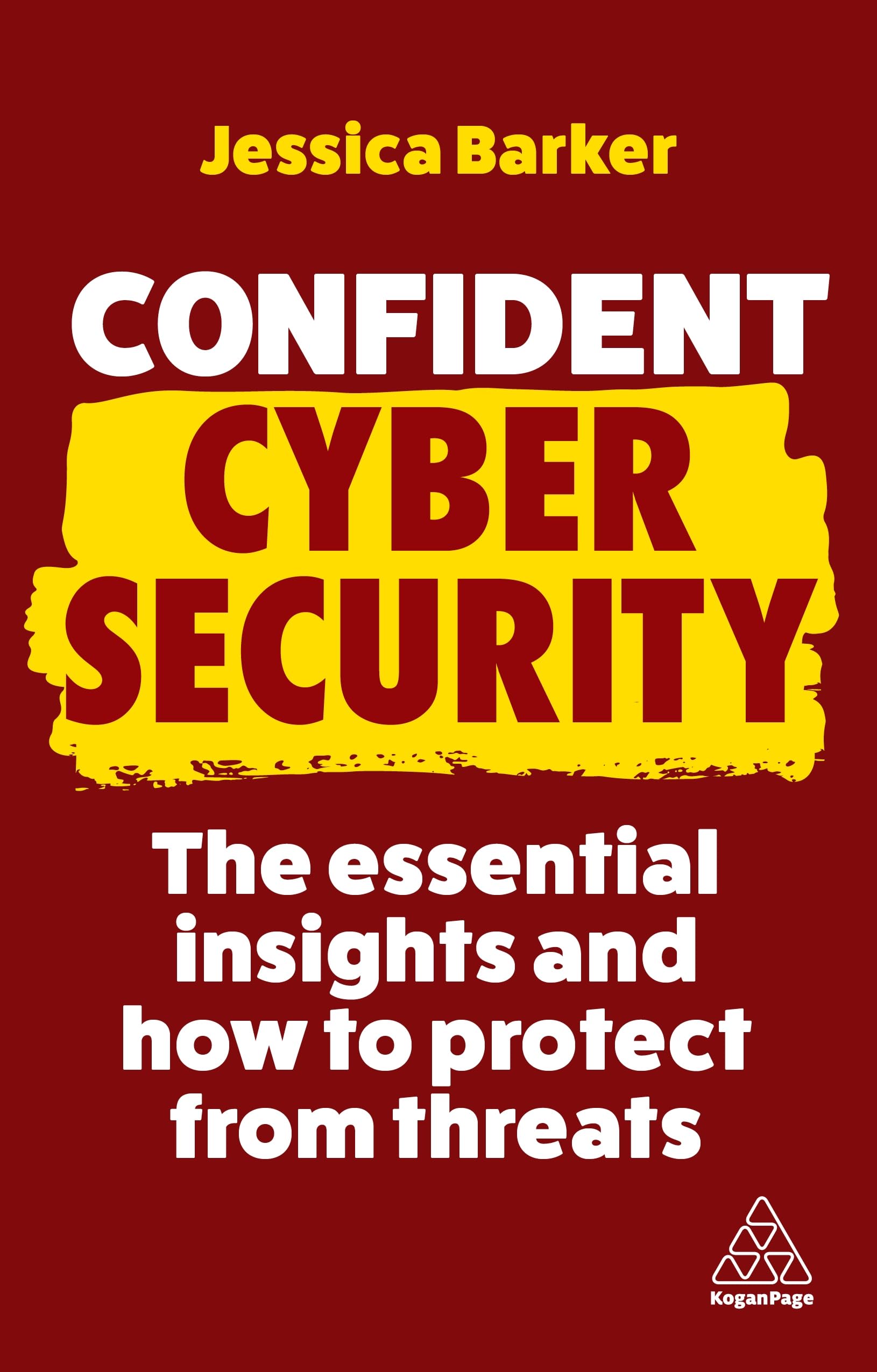Confident Cyber Security: The Essential Insights and How to Protect from Threats (Confident Series) Law