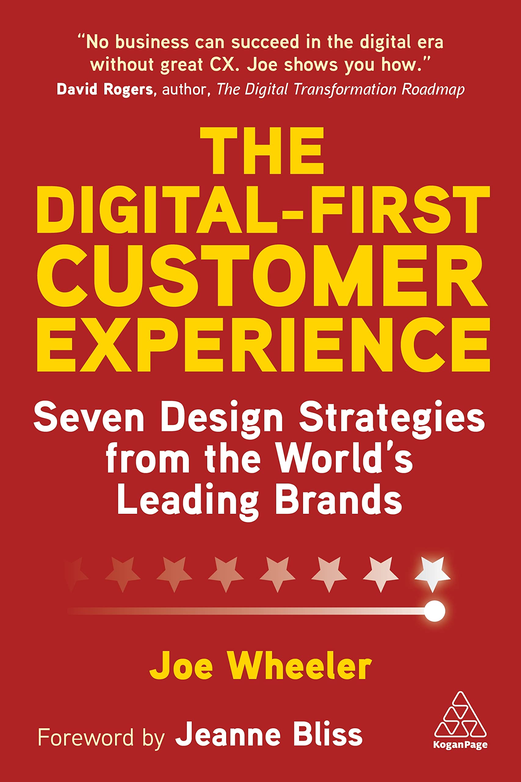 The Digital-First Customer Experience: Seven Design Strategies from the World’s Leading Brands book