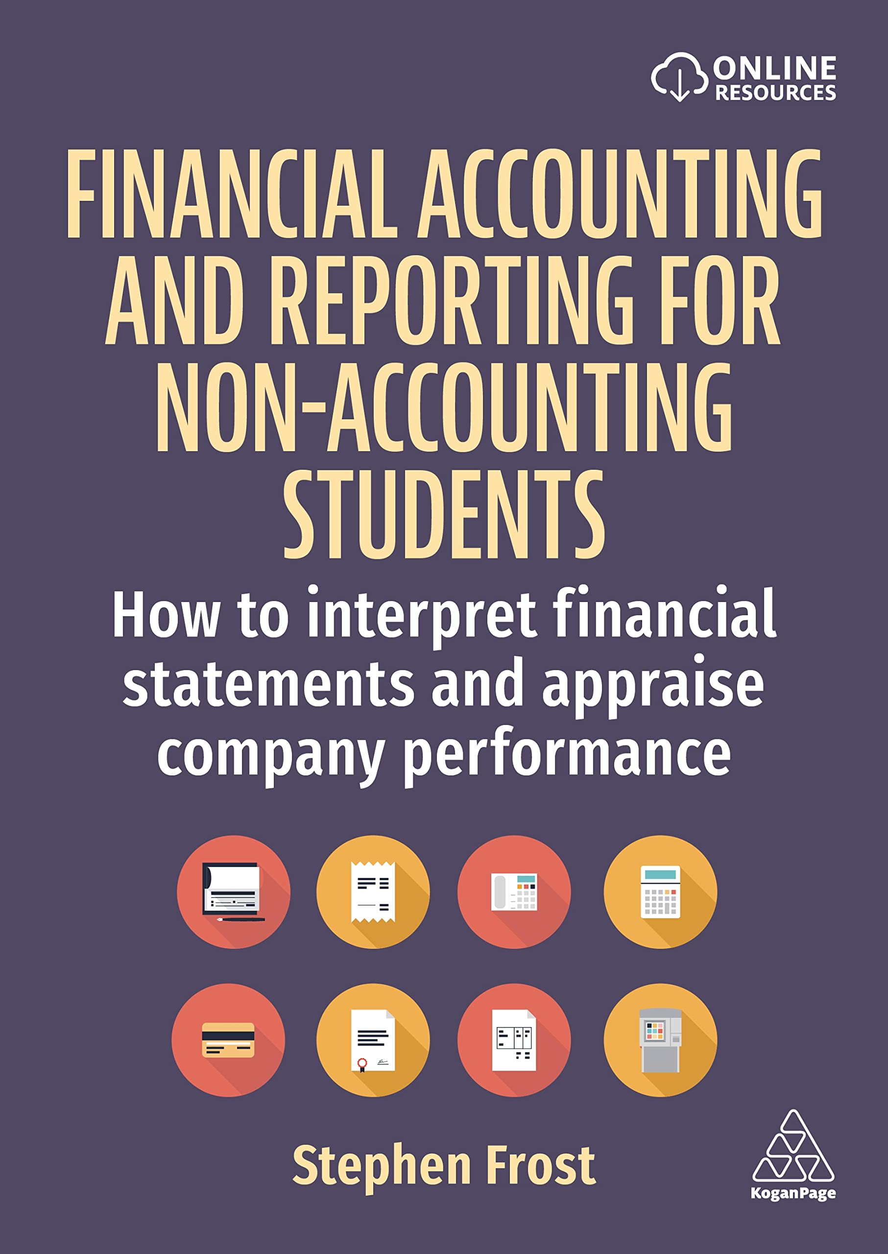 Financial Accounting and Reporting for Non-Accounting Students: How to Interpret Financial Statements and Appraise Company Performance Law