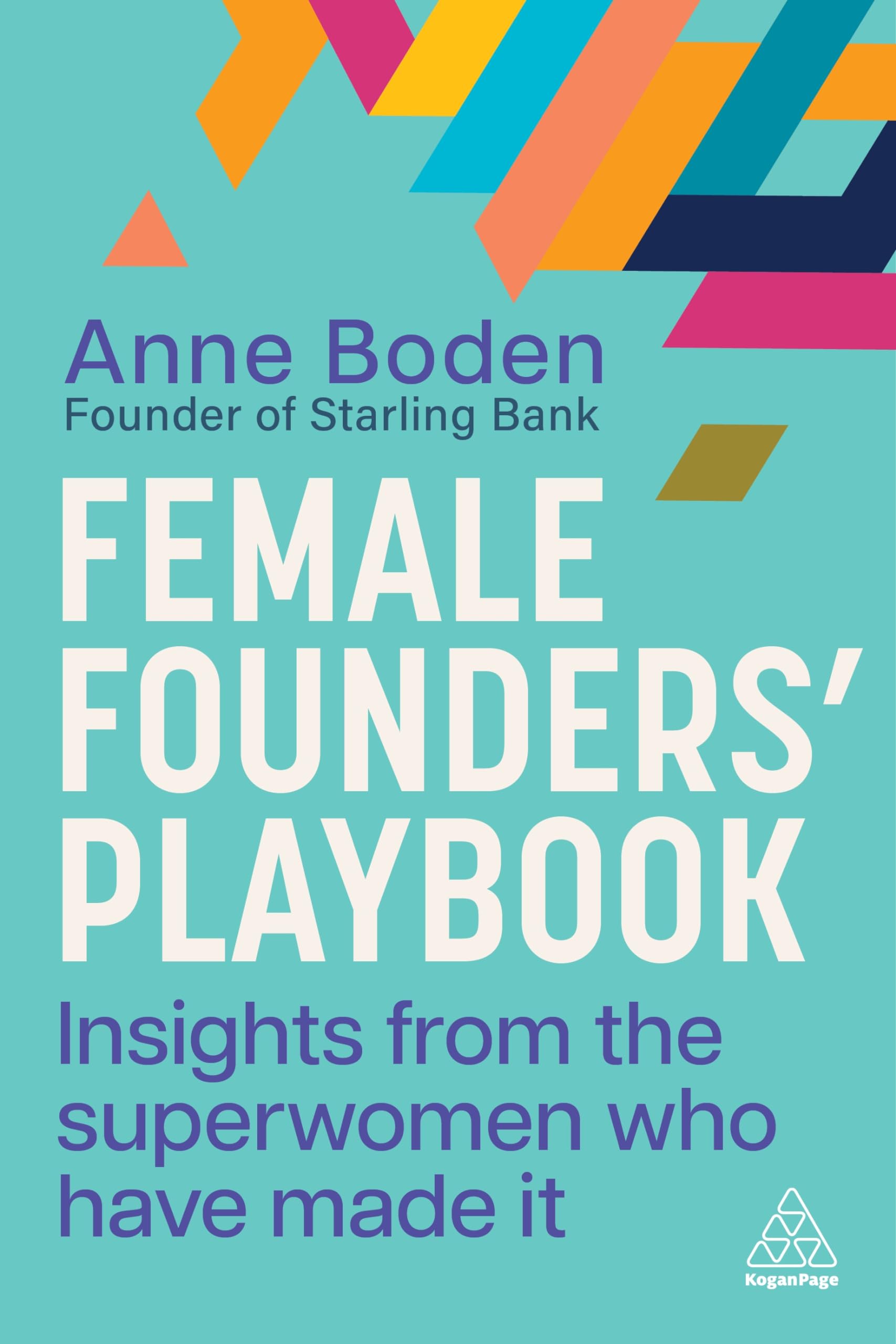 Female Founders’ Playbook: Insights from the Superwomen Who Have Made It Social Sciences