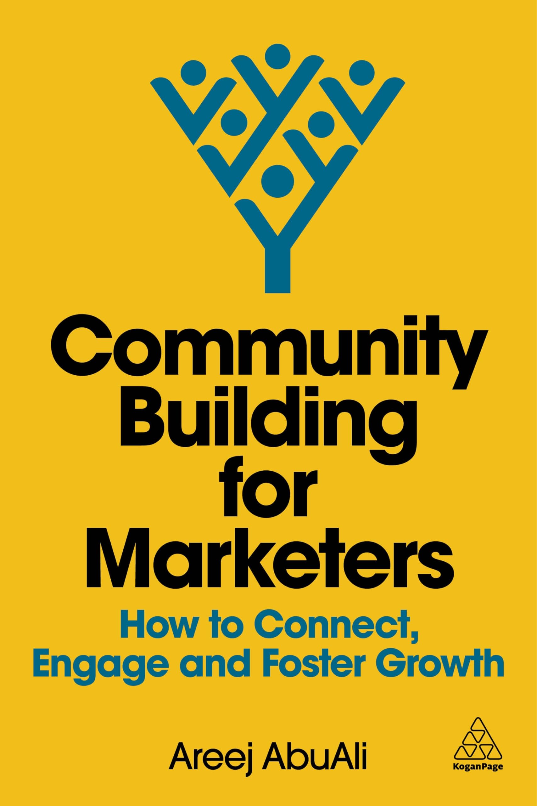 Community Building for Marketers: How to Connect, Engage and Foster Growth Law