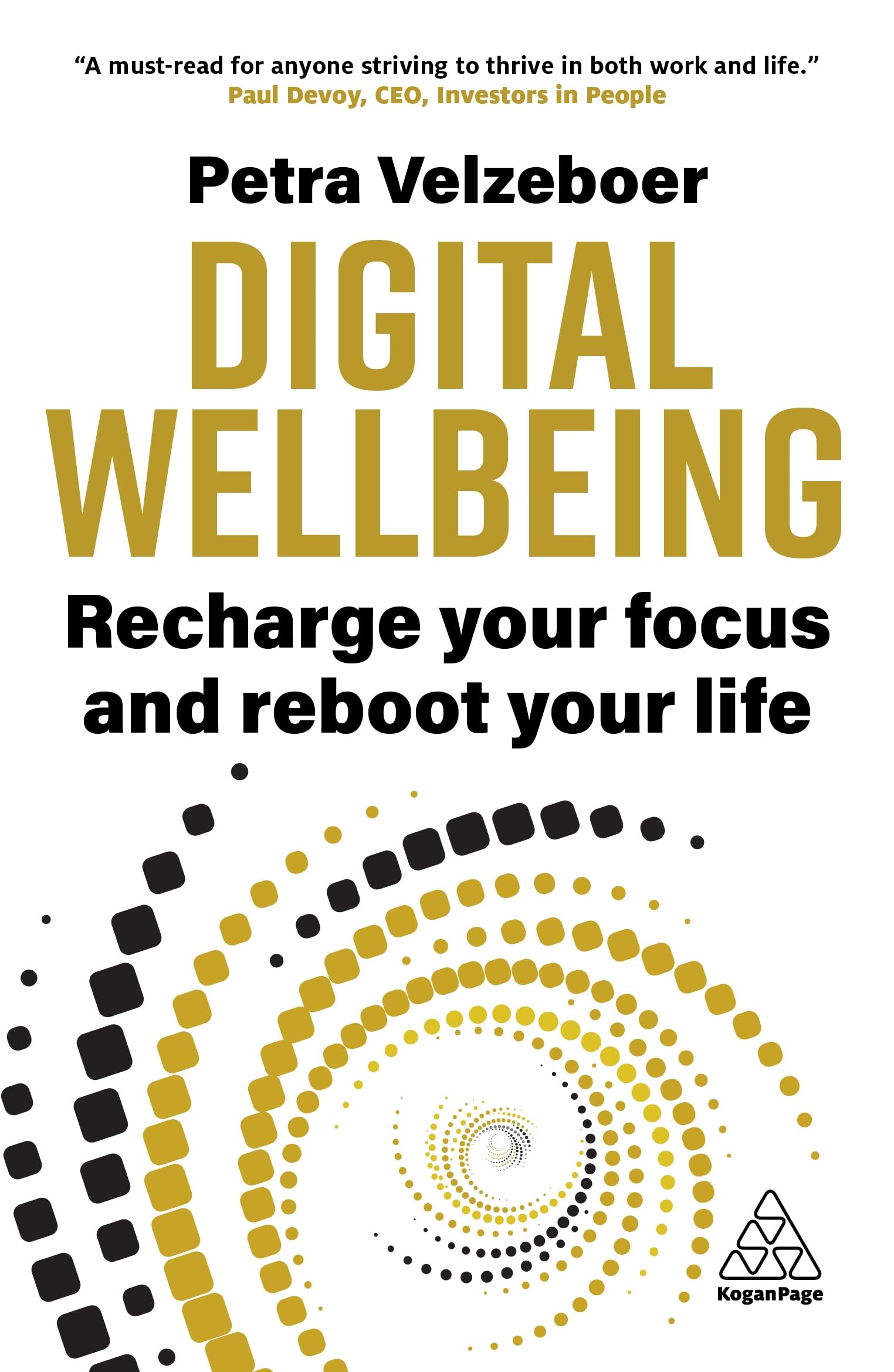 Digital Wellbeing: Recharge Your Focus and Reboot Your Life Business, Finance & Career