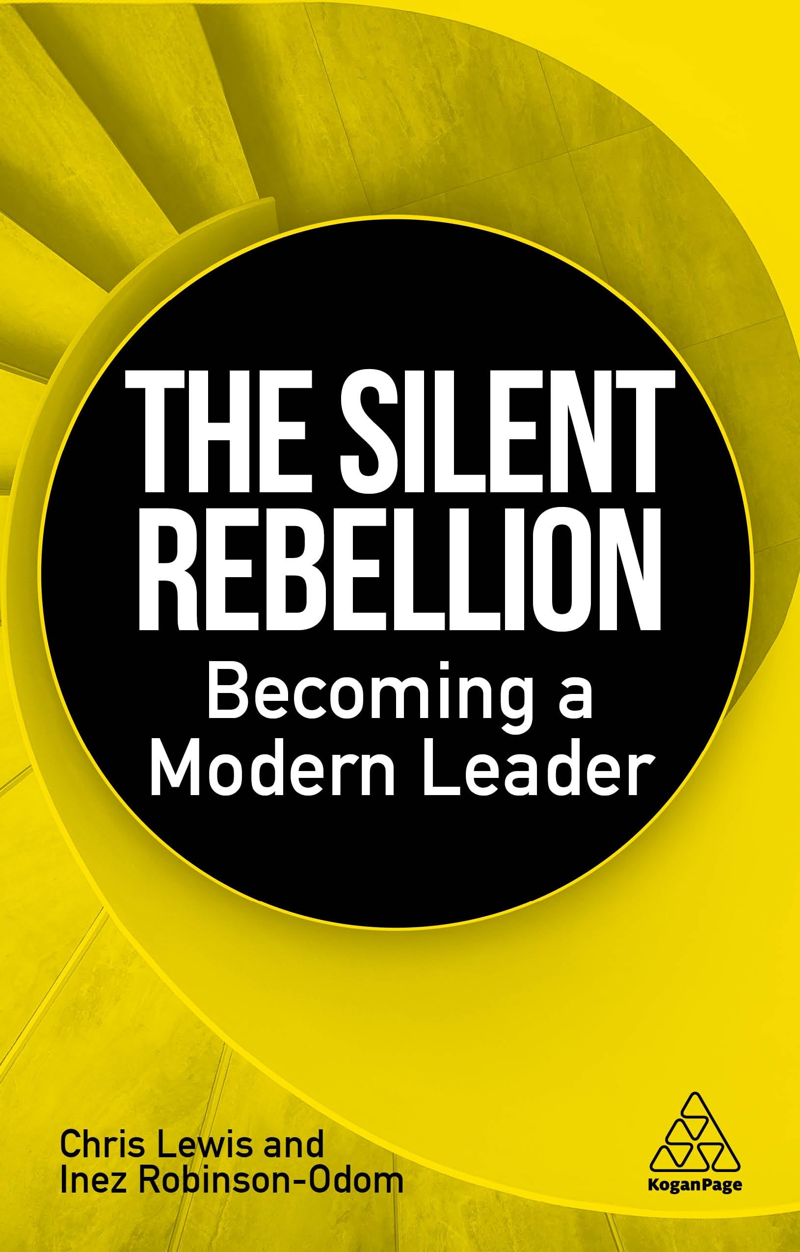 The Silent Rebellion: Becoming a Modern Leader book