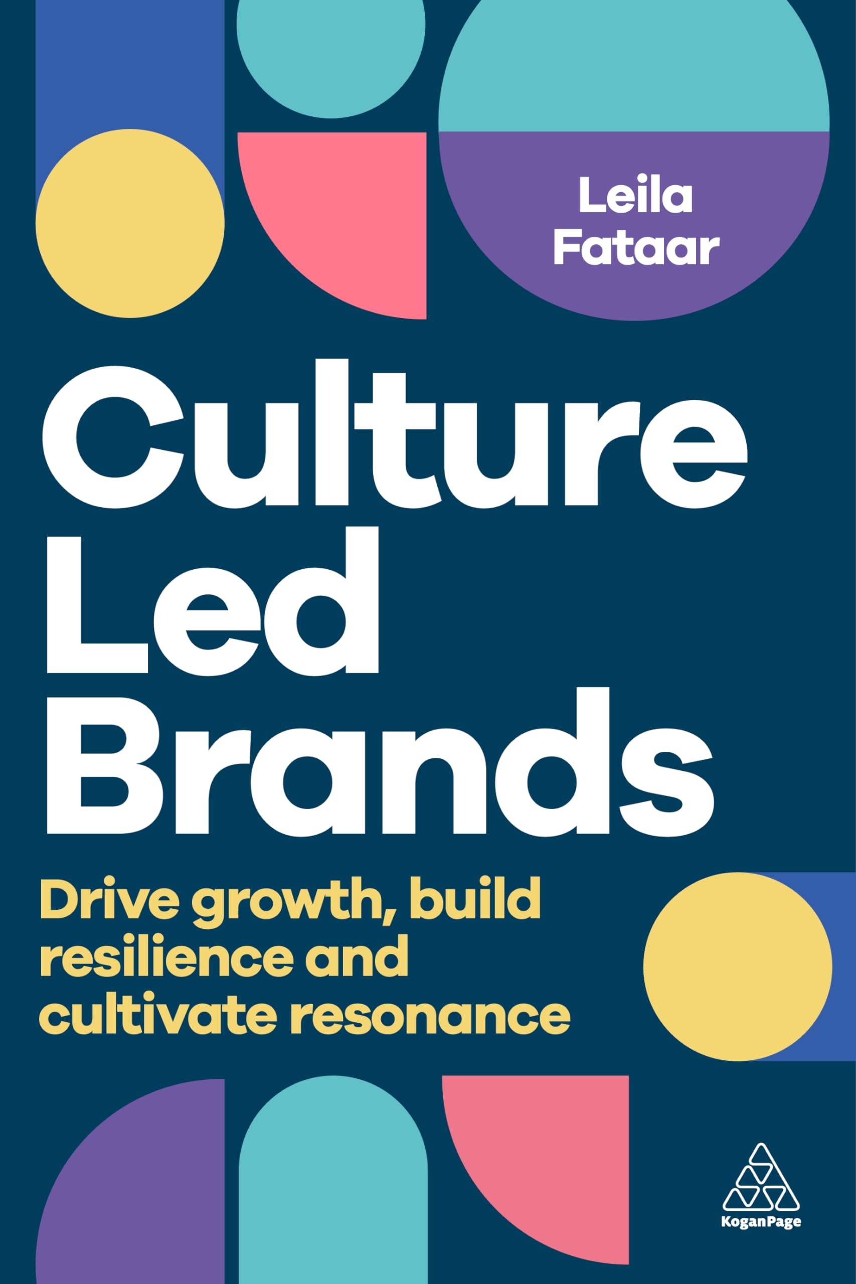 Culture-Led Brands: Drive Growth, Build Resilience and Cultivate Resonance Law