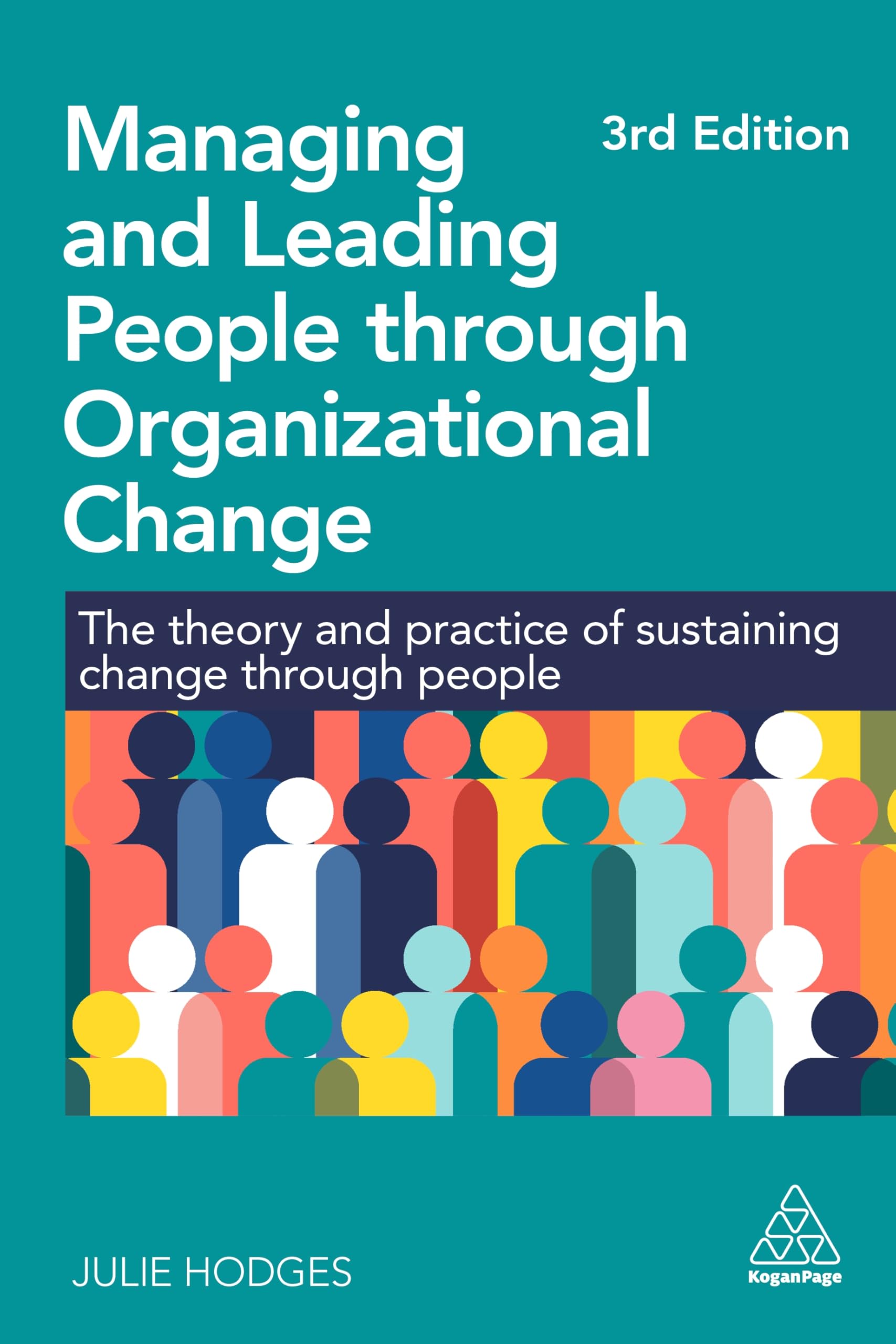 Managing and Leading People Through Organizational Change Business, Finance & Career