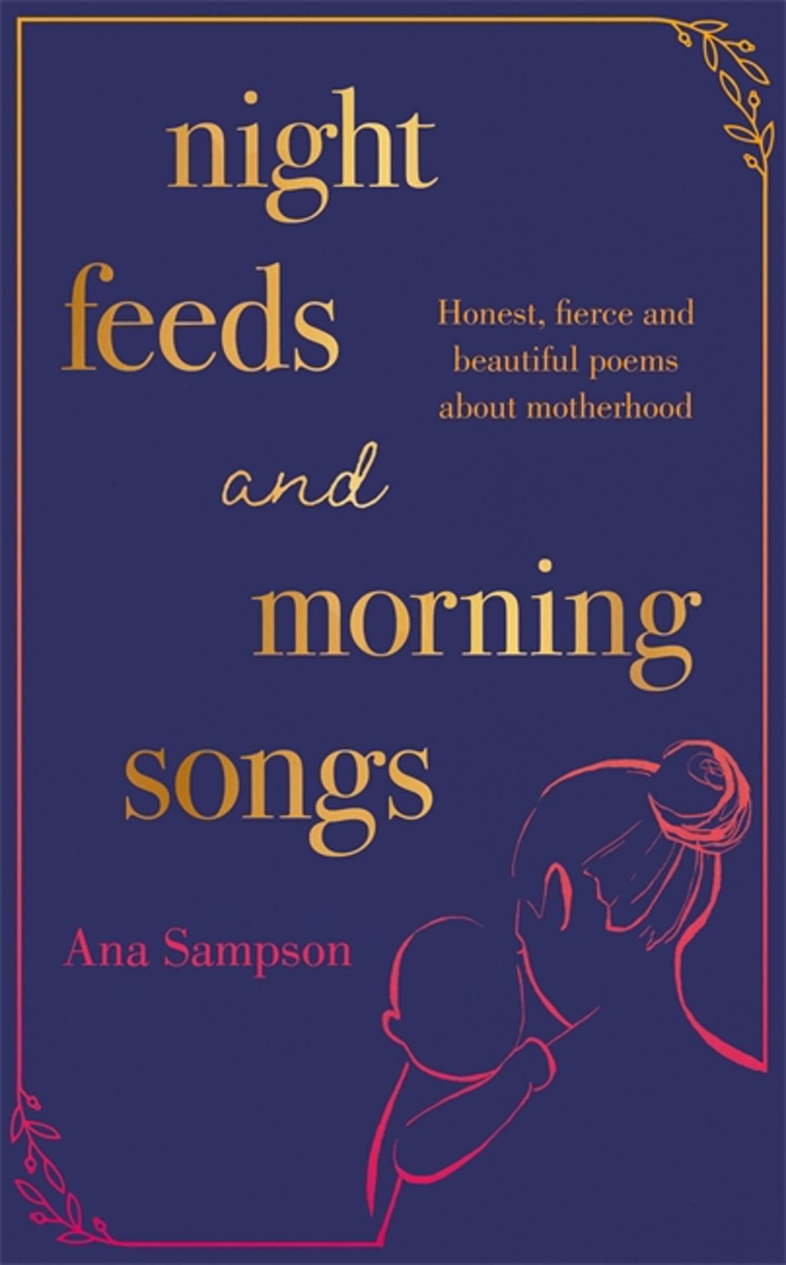 Night Feeds and Morning Songs Poetry