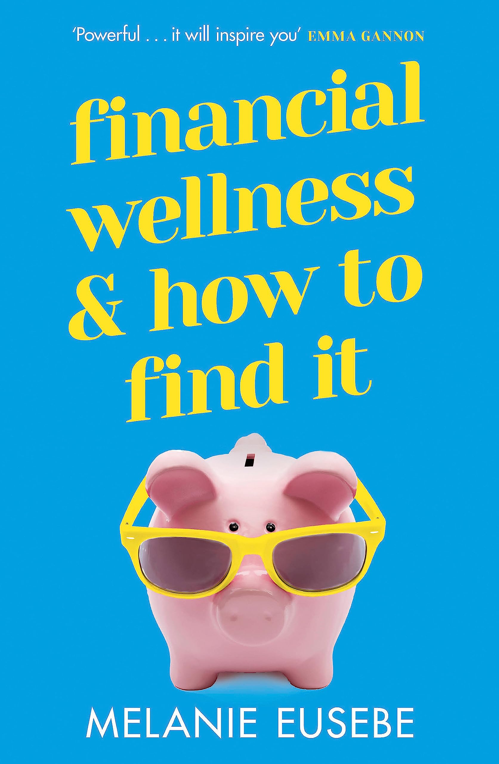 Financial Wellness and How to Find It Business, Finance & Career