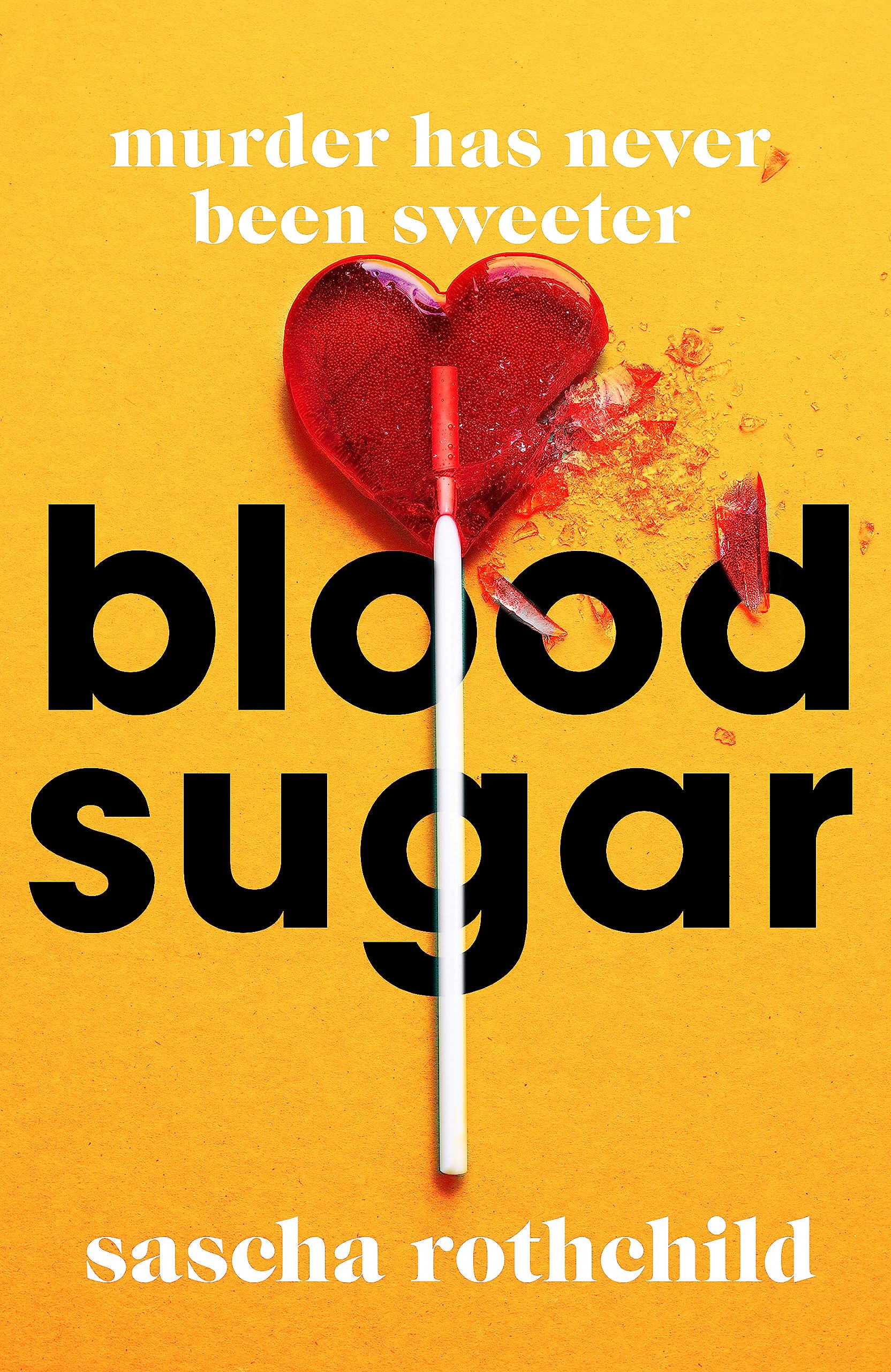 Blood Sugar: A New York Times Best Thriller Humour & Satire
