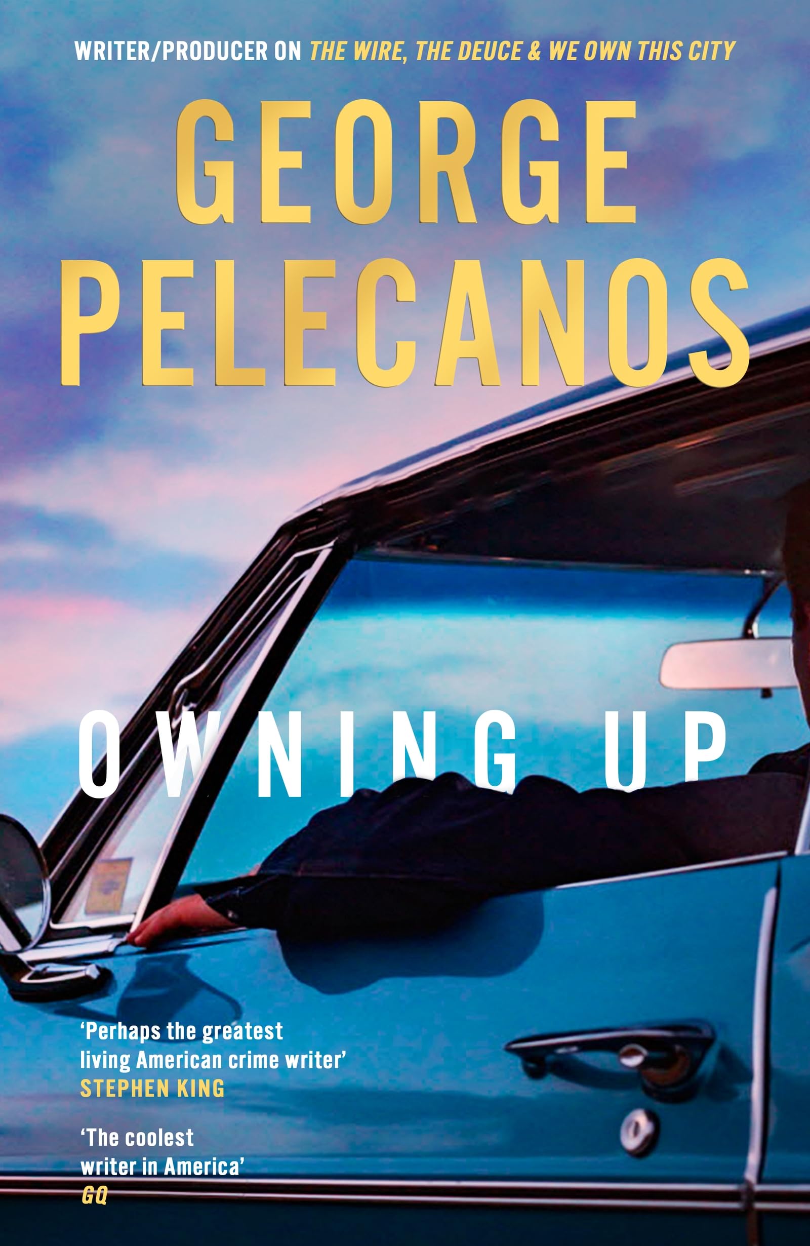 Owning Up: From the writer/producer on The Wire, The Deuce and We Own This City Contemporary literature
