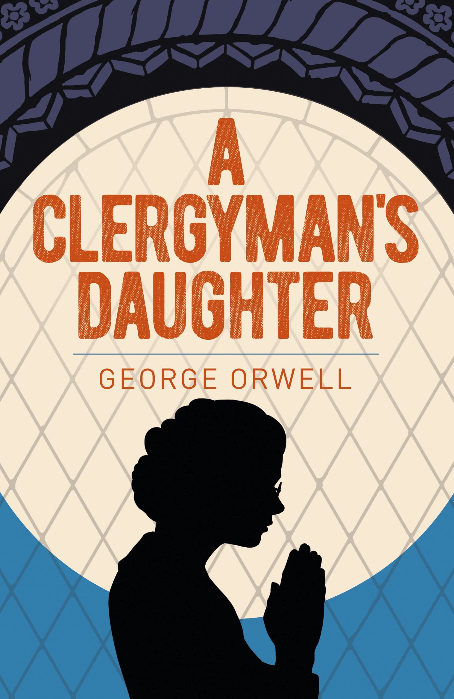 A Clergyman's Daughter (Arcturus Essential Orwell) Classics