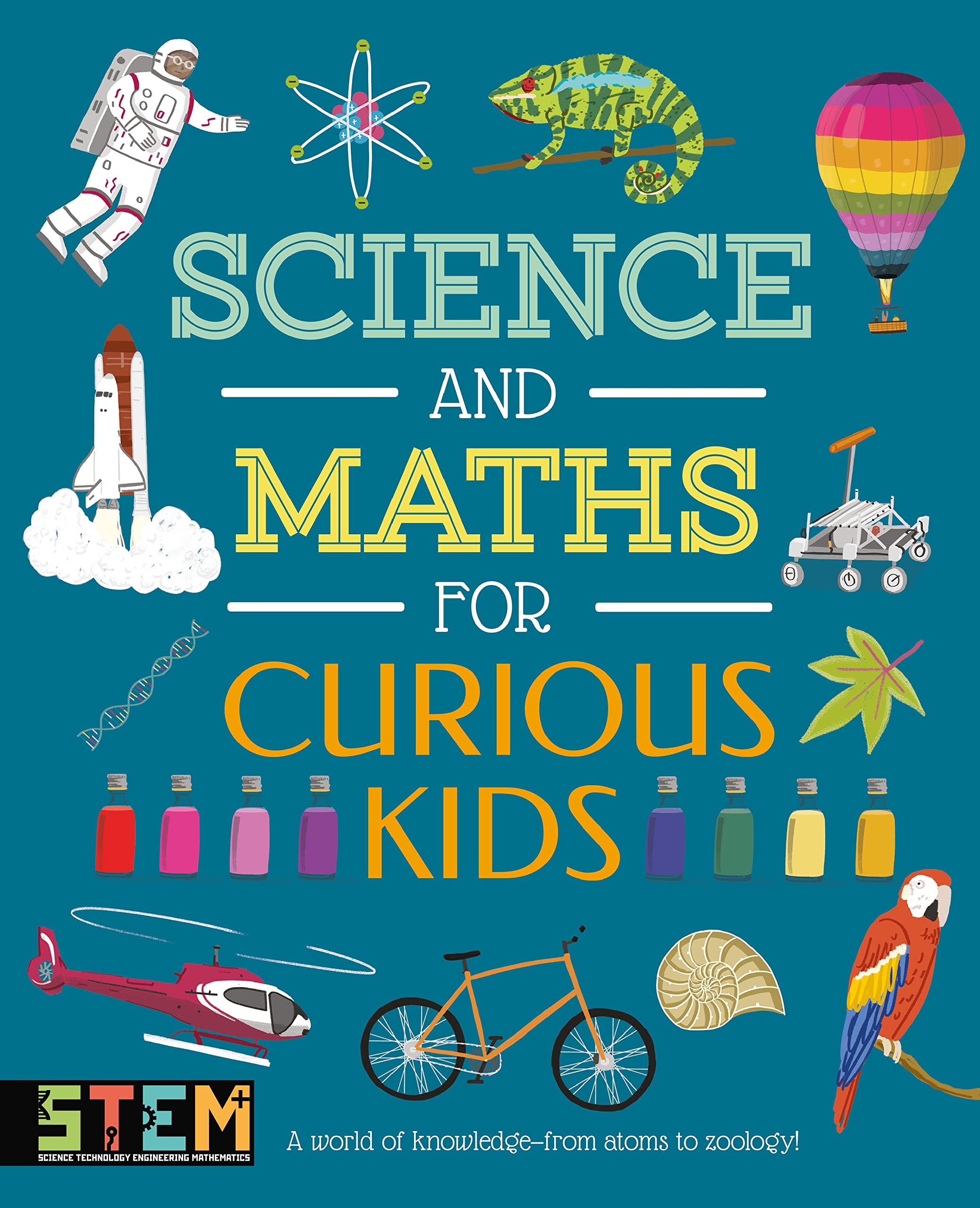 Science and Maths for Curious Kids: A World of Knowledge - from Atoms to Zoology! Non-fiction