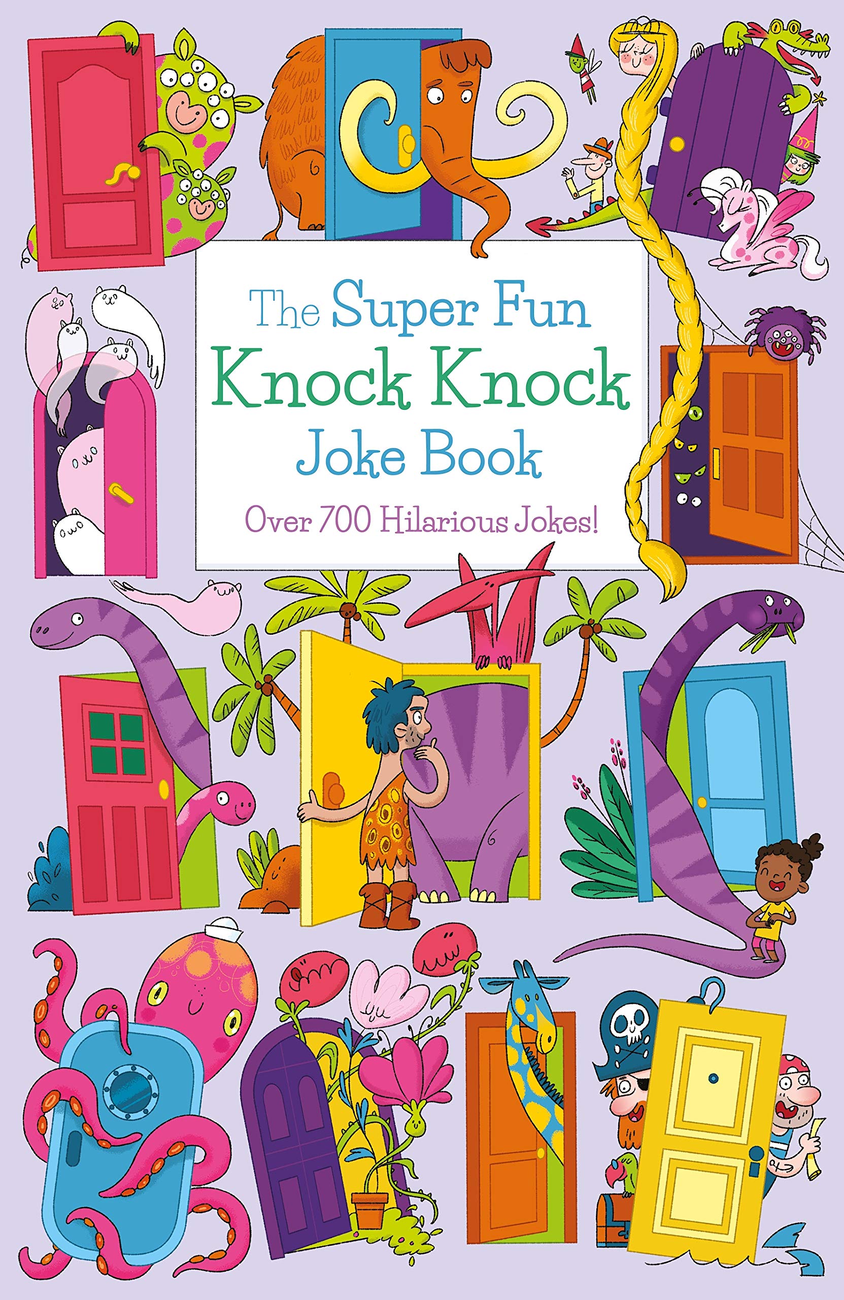 The Super Fun Knock Knock Joke Book: Over 700 Hilarious Jokes! (Sirius Super Fun Joke Books) Non-fiction