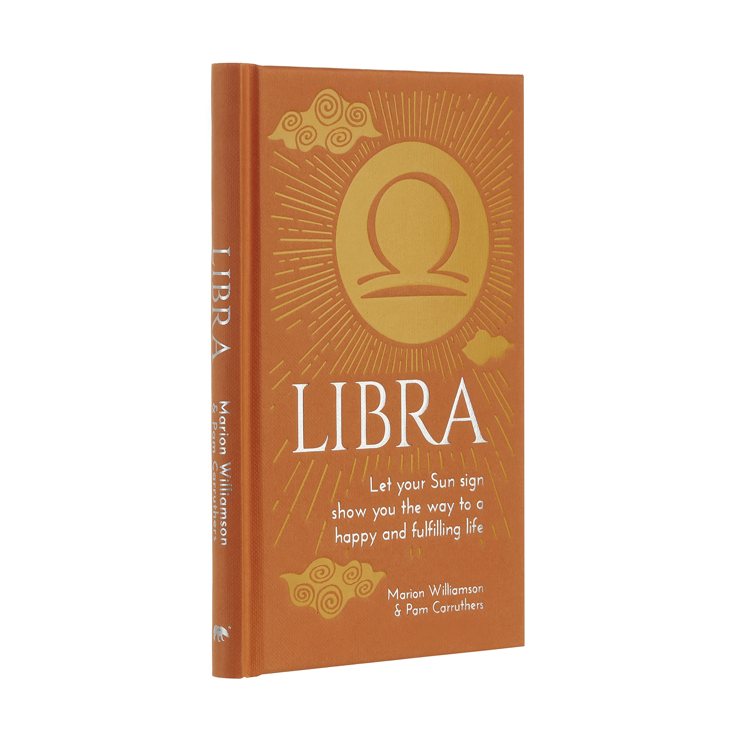 Libra: Let Your Sun Sign Show You the Way to a Happy and Fulfilling Life (Arcturus Astrology Library) Religion & Esotericism