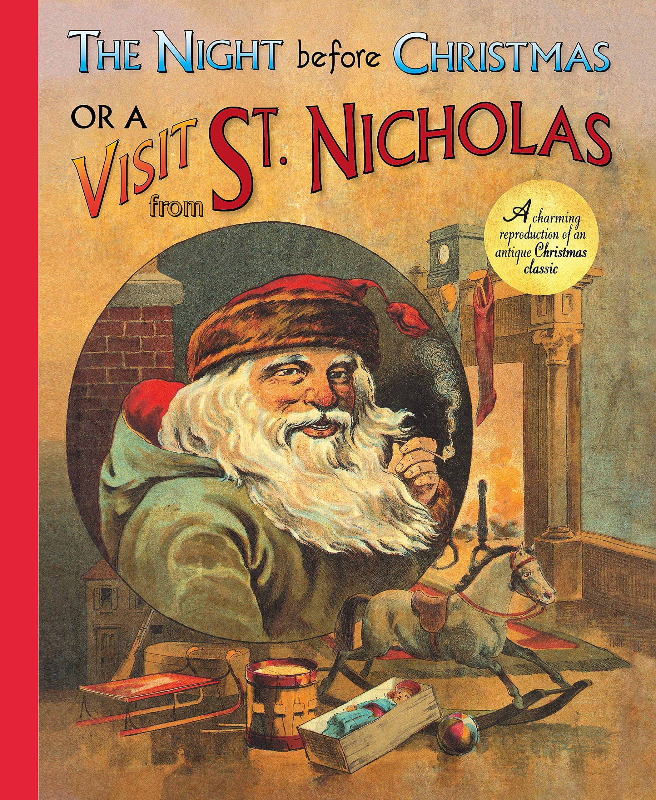 The Night Before Christmas or a Visit from St Nicholas: A Charming Reproduction of an Antique Christmas Classic Non-fiction