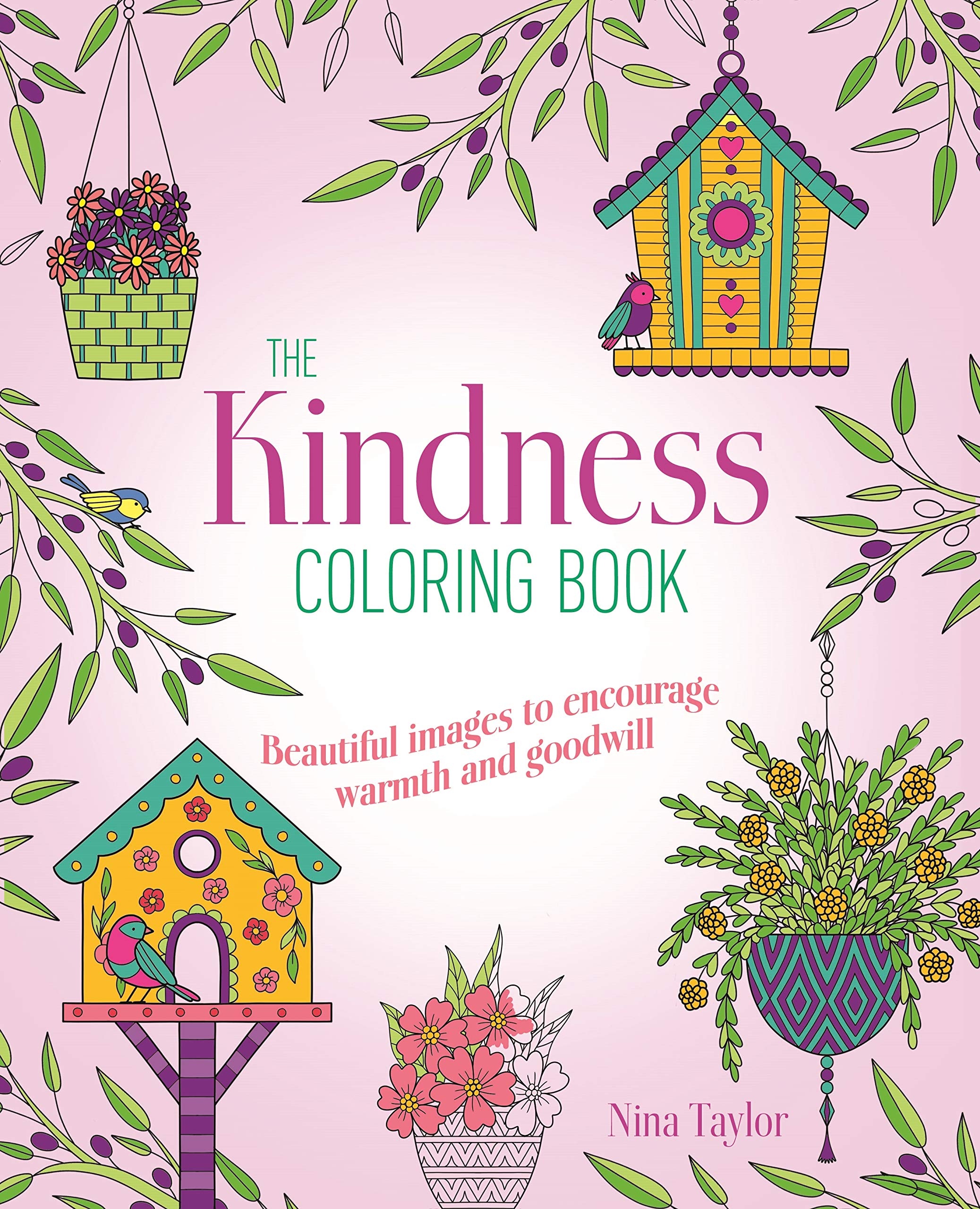 The Kindness Coloring Book: Beautiful Images to Encourage Warmth and Goodwill (Sirius Creative Coloring) Hobbies & Crafts