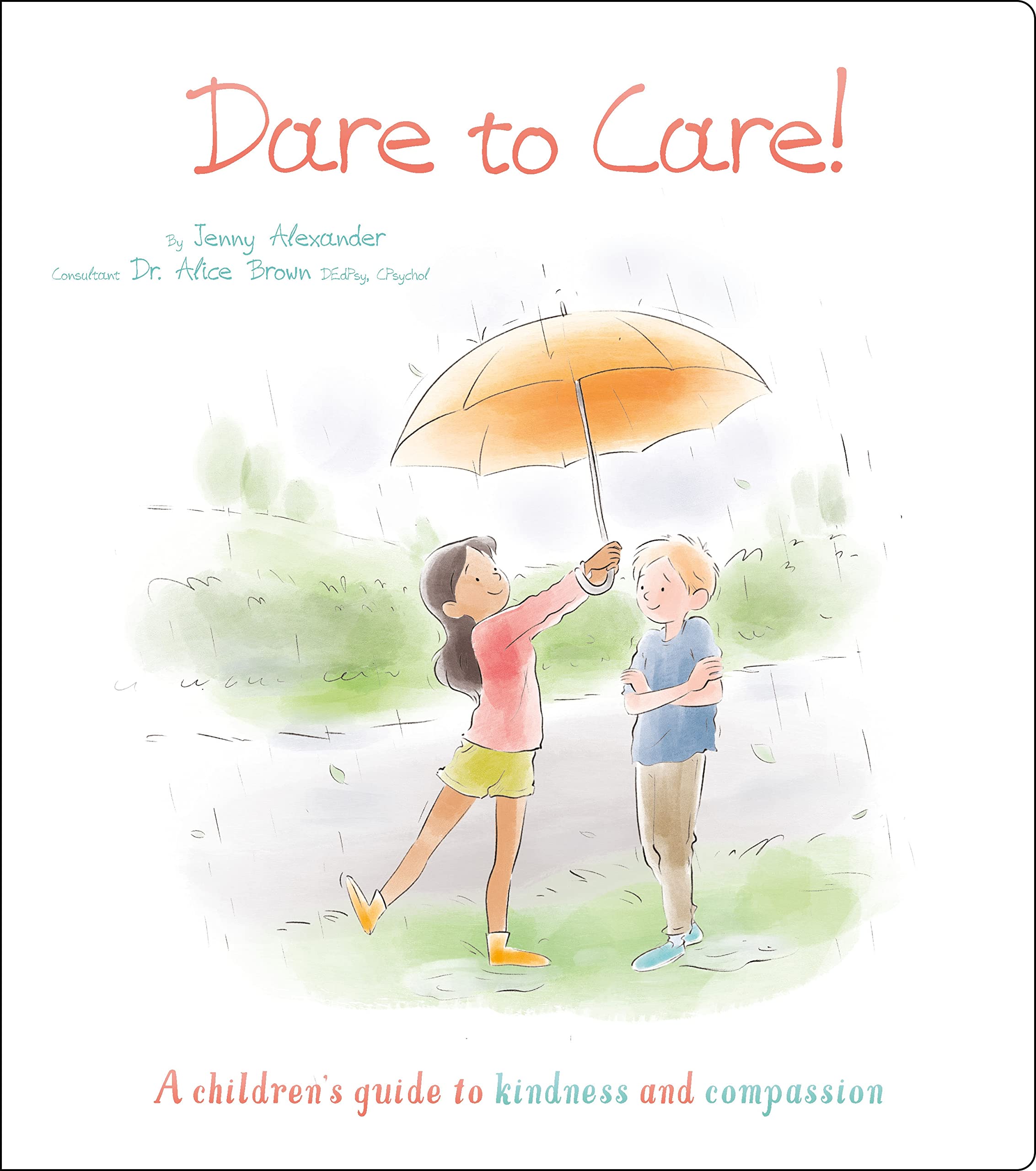 Dare to Care!: A Children's Guide to Kindness and Compassion (Thoughts and Feelings) Non-fiction