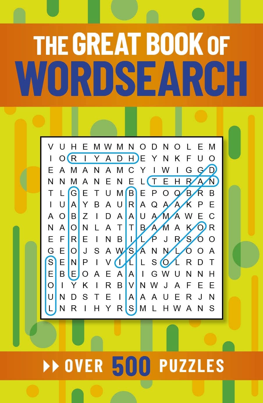 The Great Book of Wordsearch: Over 500 Puzzles Leisure & Fun