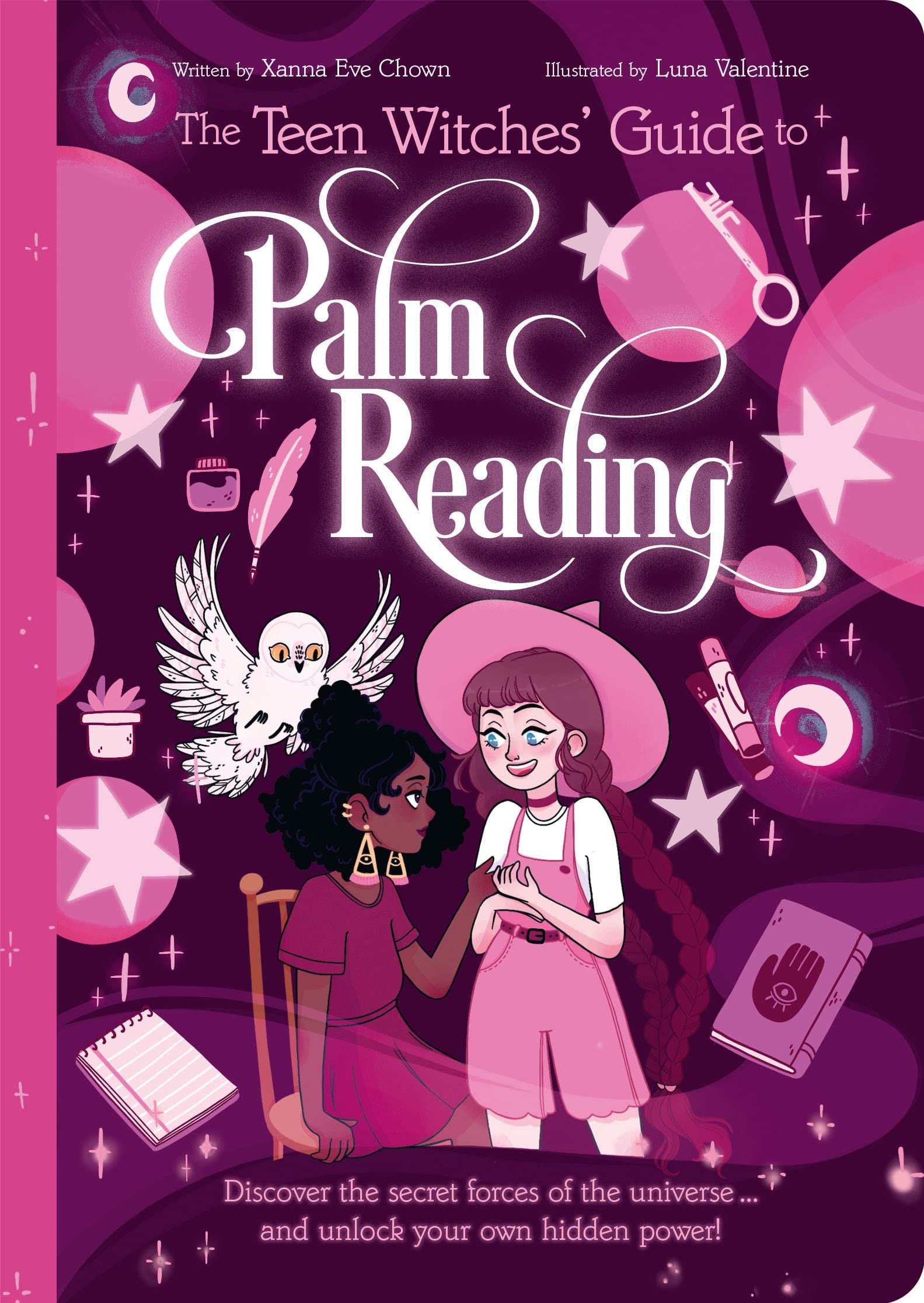 The Teen Witches' Guide to Palm Reading: Discover the Secret Forces of the Universe... and Unlock your Own Hidden Power! (The Teen Witches' Guides) Non-fiction