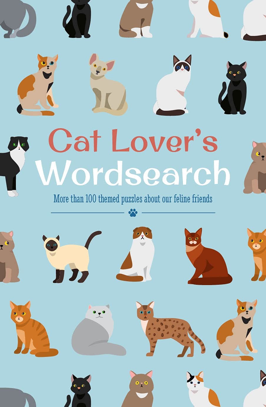 Cat Lover's Wordsearch: More Than 100 Themed Puzzles About Our Feline Friends (Arcturus Themed Puzzles, 10) Pets