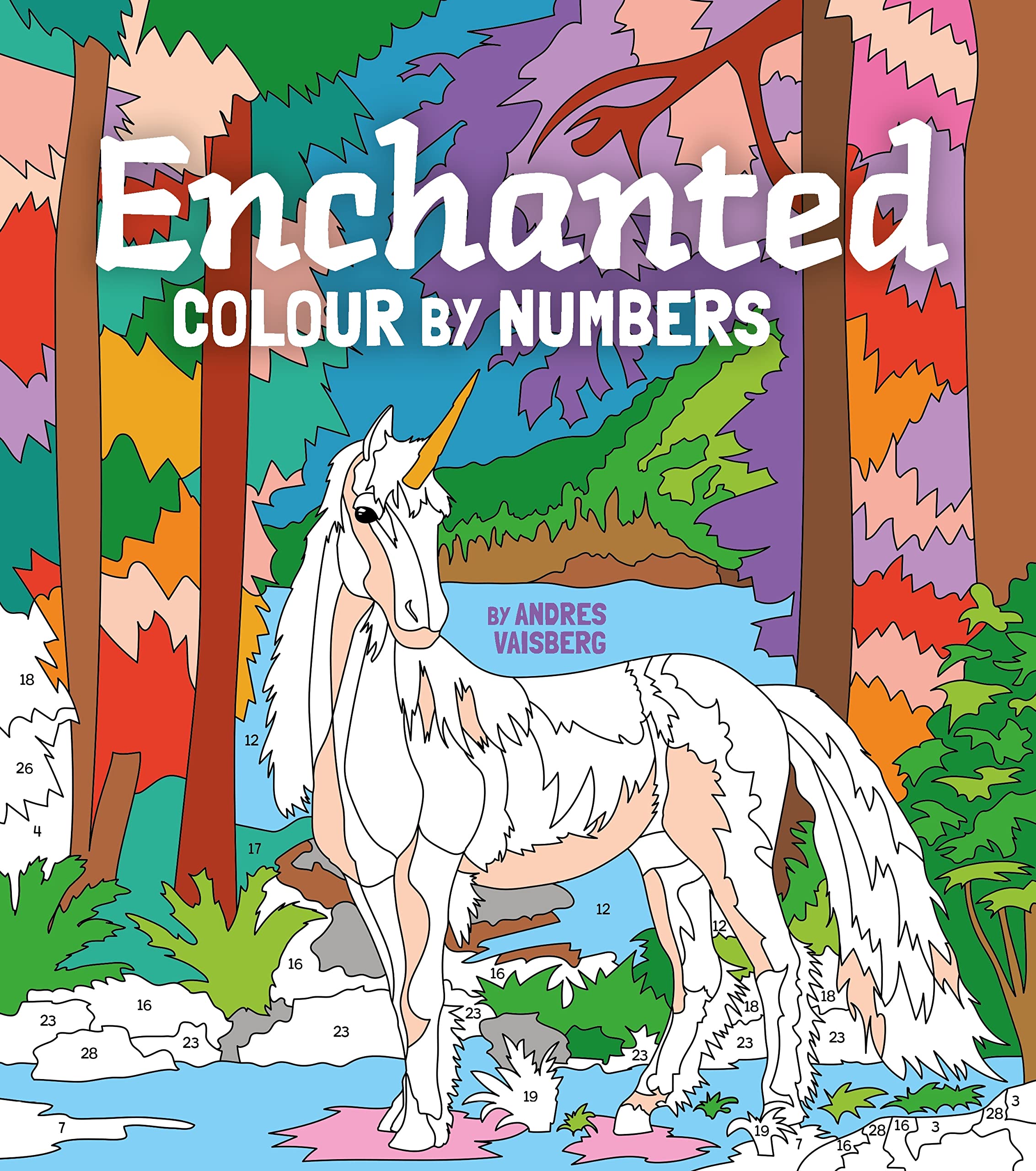 Enchanted Colour by Numbers: Includes 45 Artworks To Colour (Arcturus Creative Colour by Numbers) Hobbies & Crafts