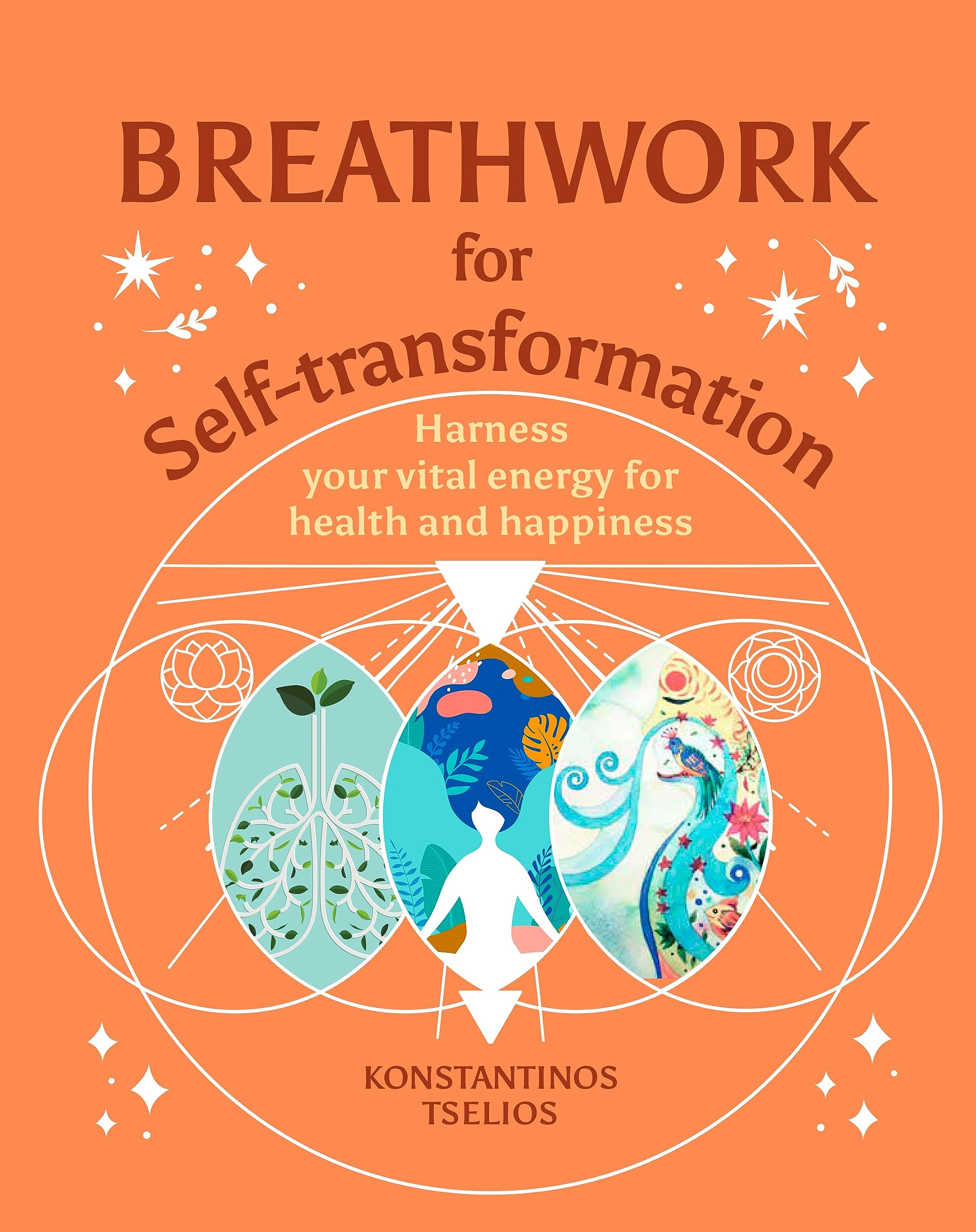 Breathwork for Self-Transformation: Harness your vital energy for health and happiness (Your Powerful Potential) Parents & Children