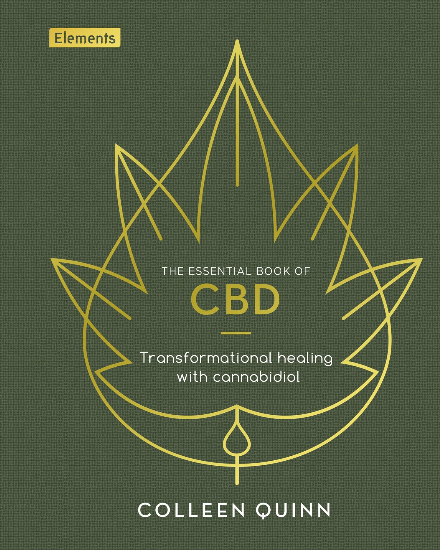 The Essential Book of CBD: Transformational Healing with Cannabidiol (Elements) Health, Nutrition & Fitness