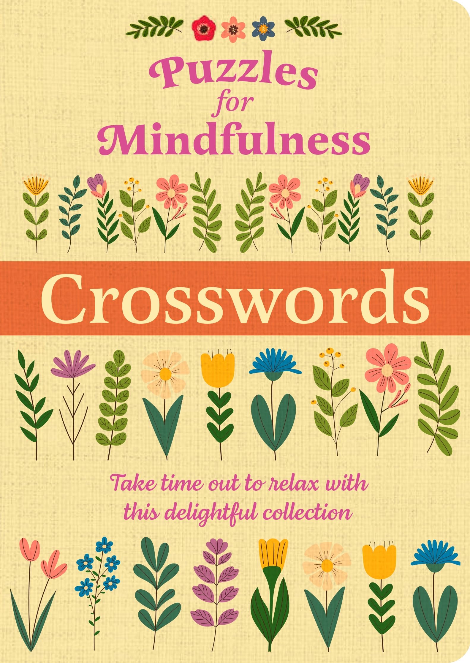 Puzzles for Mindfulness Crosswords: Over 120 Puzzles Leisure & Fun