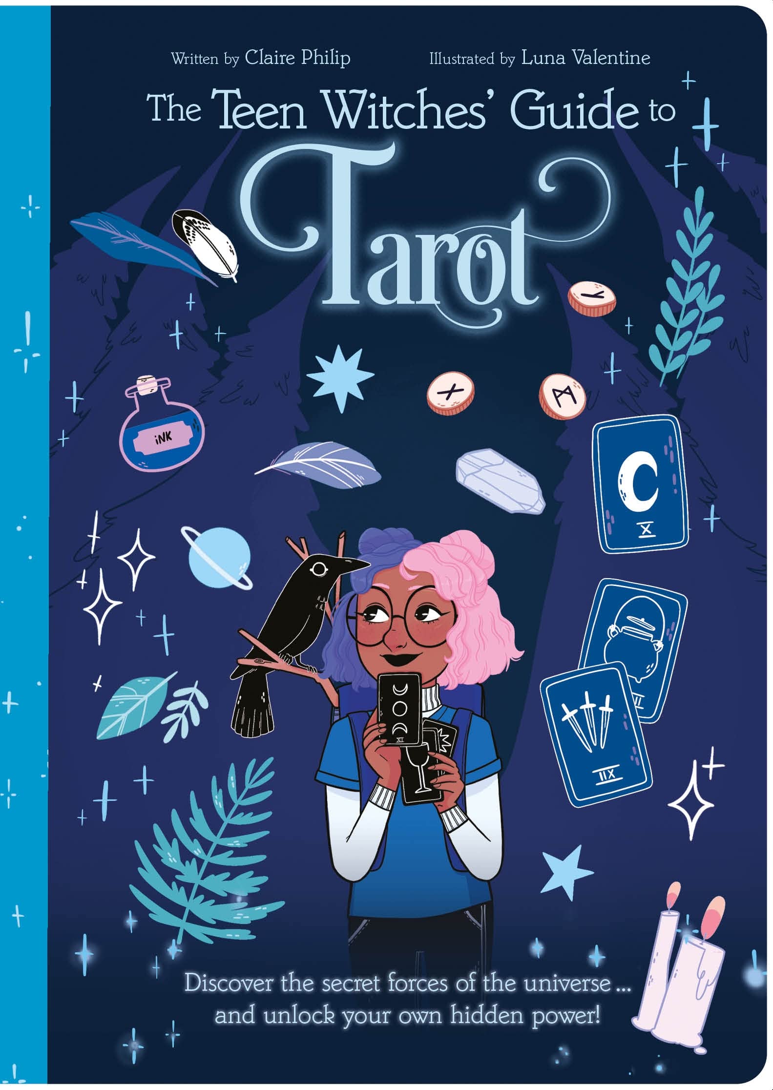 The Teen Witches' Guide to Tarot: Discover the Secret Forces of the Universe and Unlock Your Own Hidden Power! (Teen Witches' Guides) Religion & Esotericism