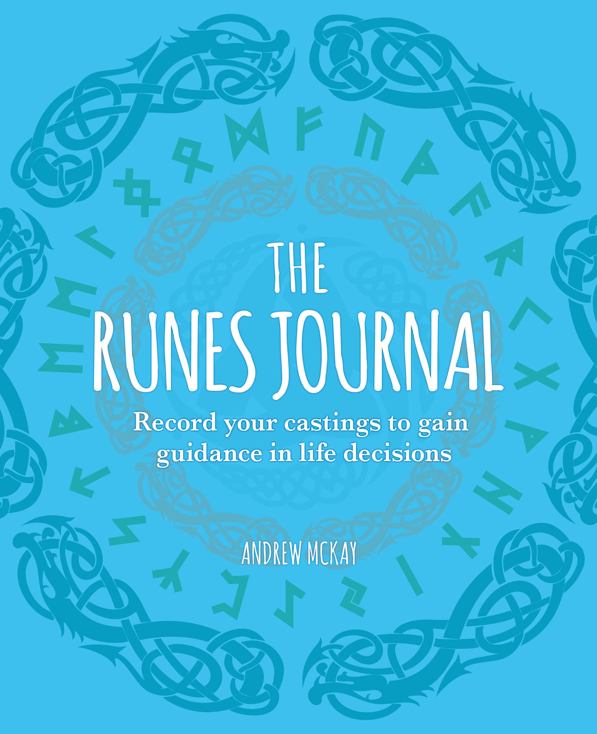 The Runes Journal: Record Your Castings to Gain Guidance in Life Decisions (Sirius Spirit Journals) Self-help
