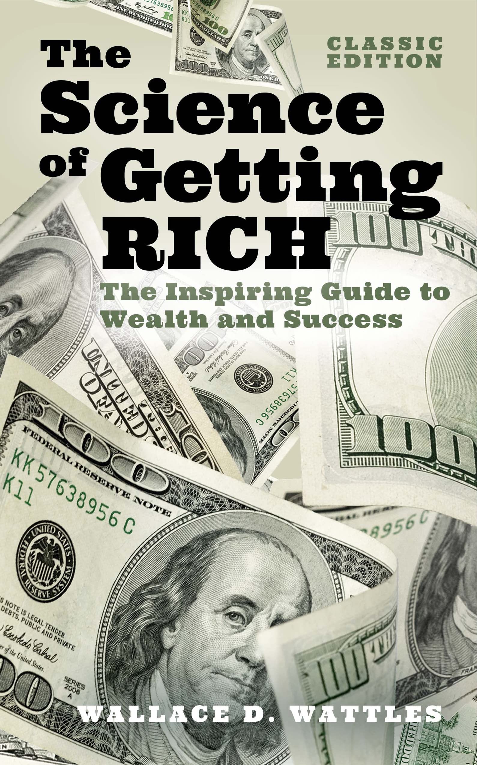 The Science of Getting Rich: The Inspiring Guide to Wealth and Success (Arcturus Classics for Financial Freedom) Business, Finance & Career