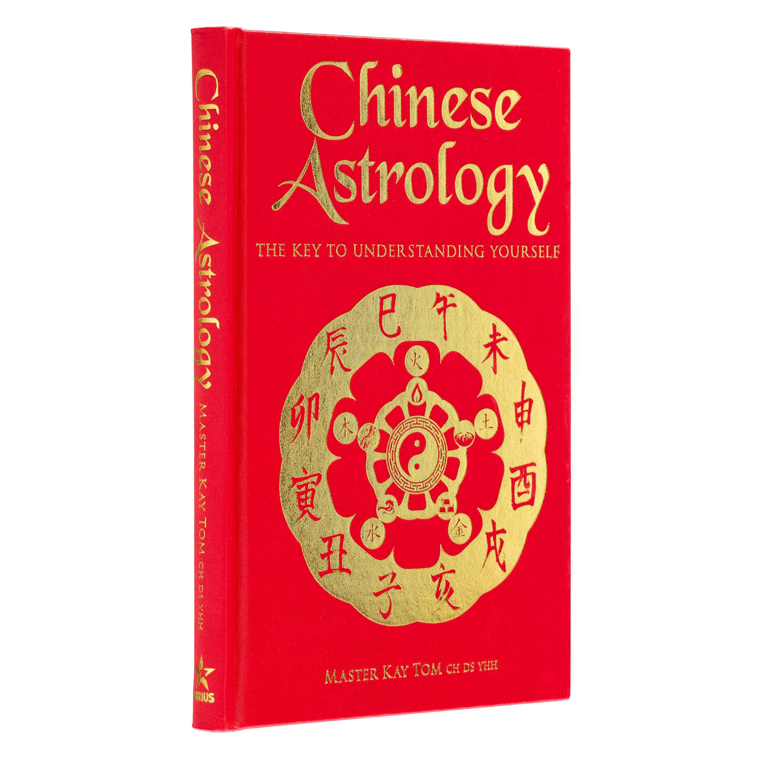 Chinese Astrology: The Key to Understanding Yourself (Arcturus Silkbound Classics) Philosophy