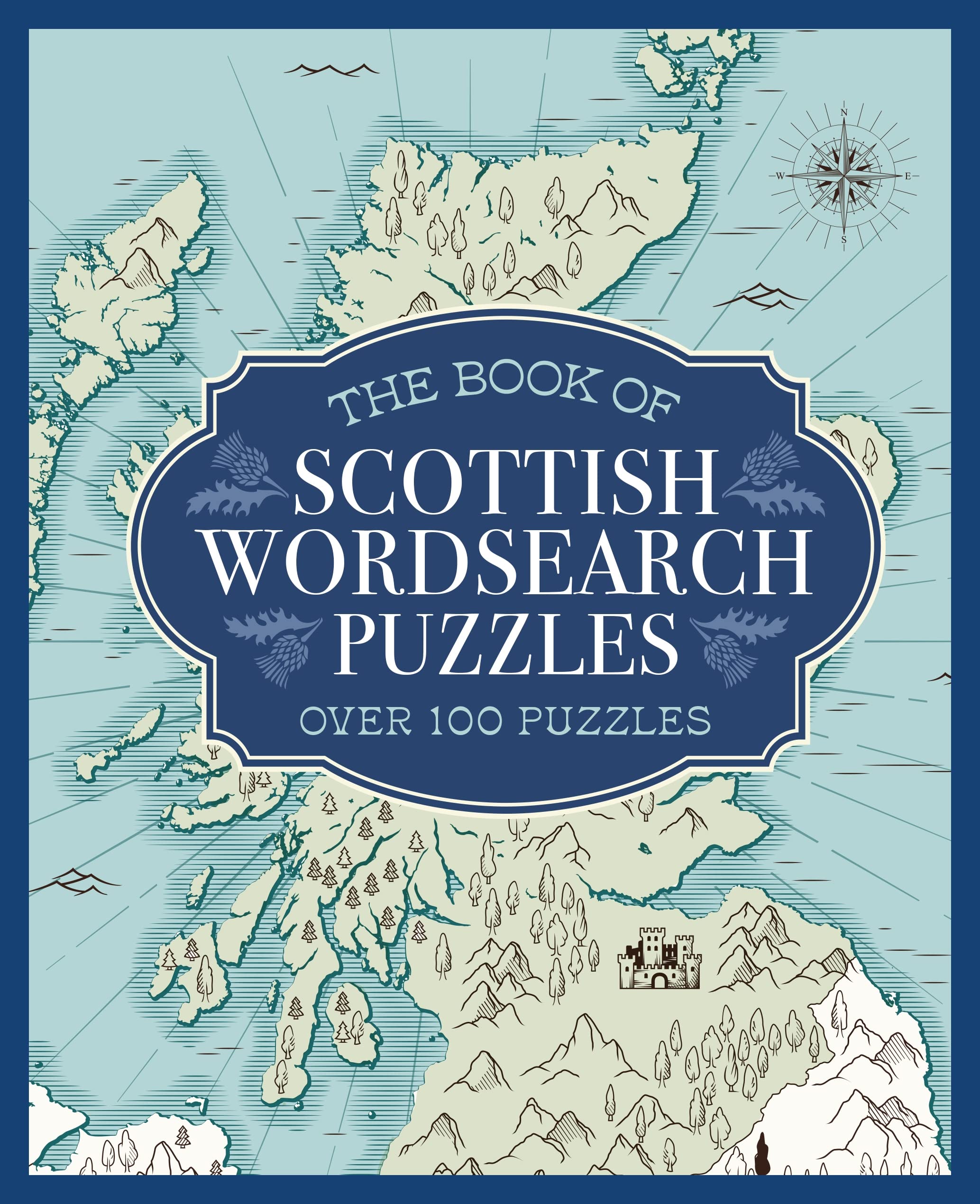 The Book of Scottish Wordsearch Puzzles: Over 100 Puzzles Leisure & Fun