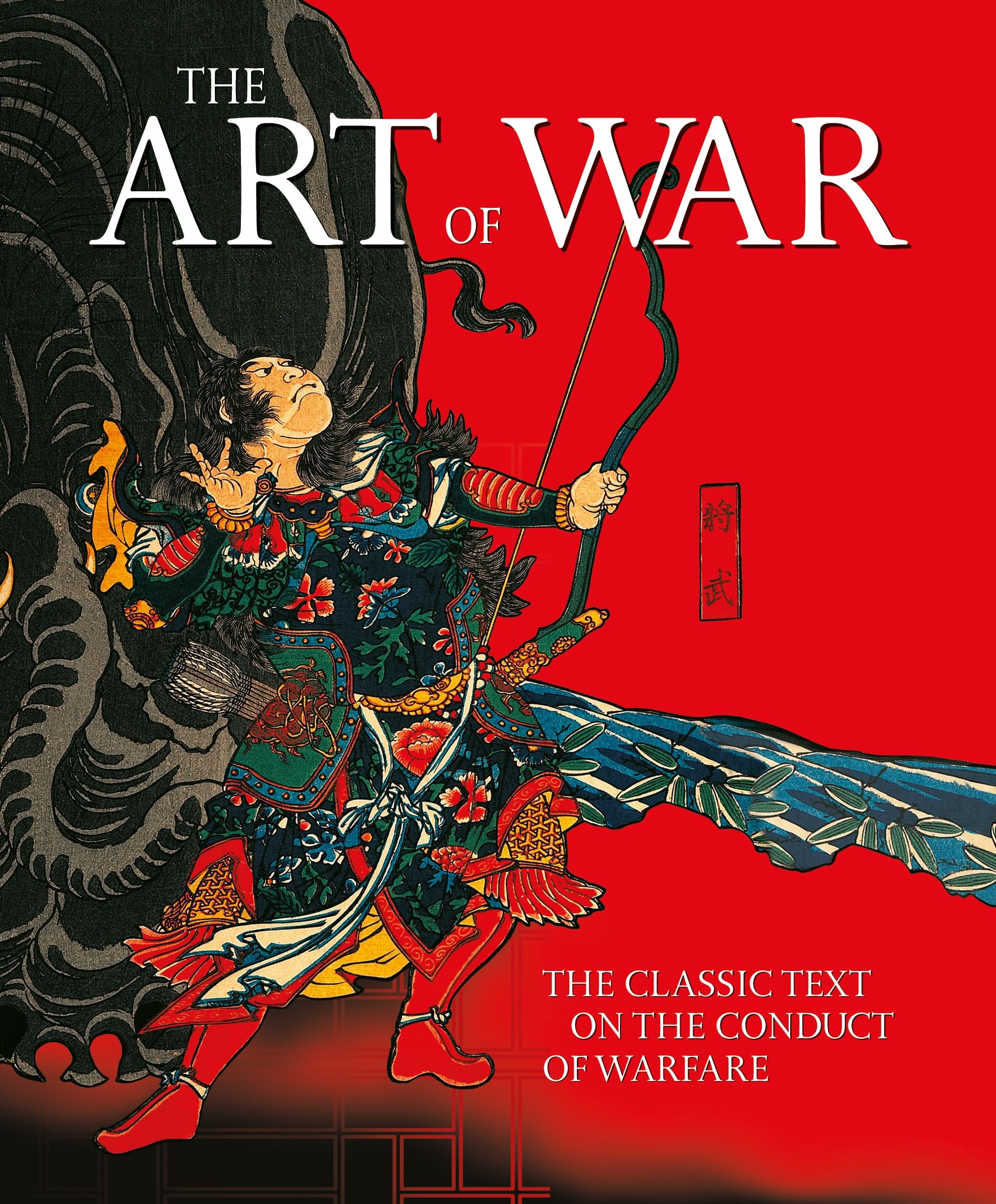 The Art of War: The Classic Text on the Conduct of Warfare (Ancient Wisdom Library) Philosophy