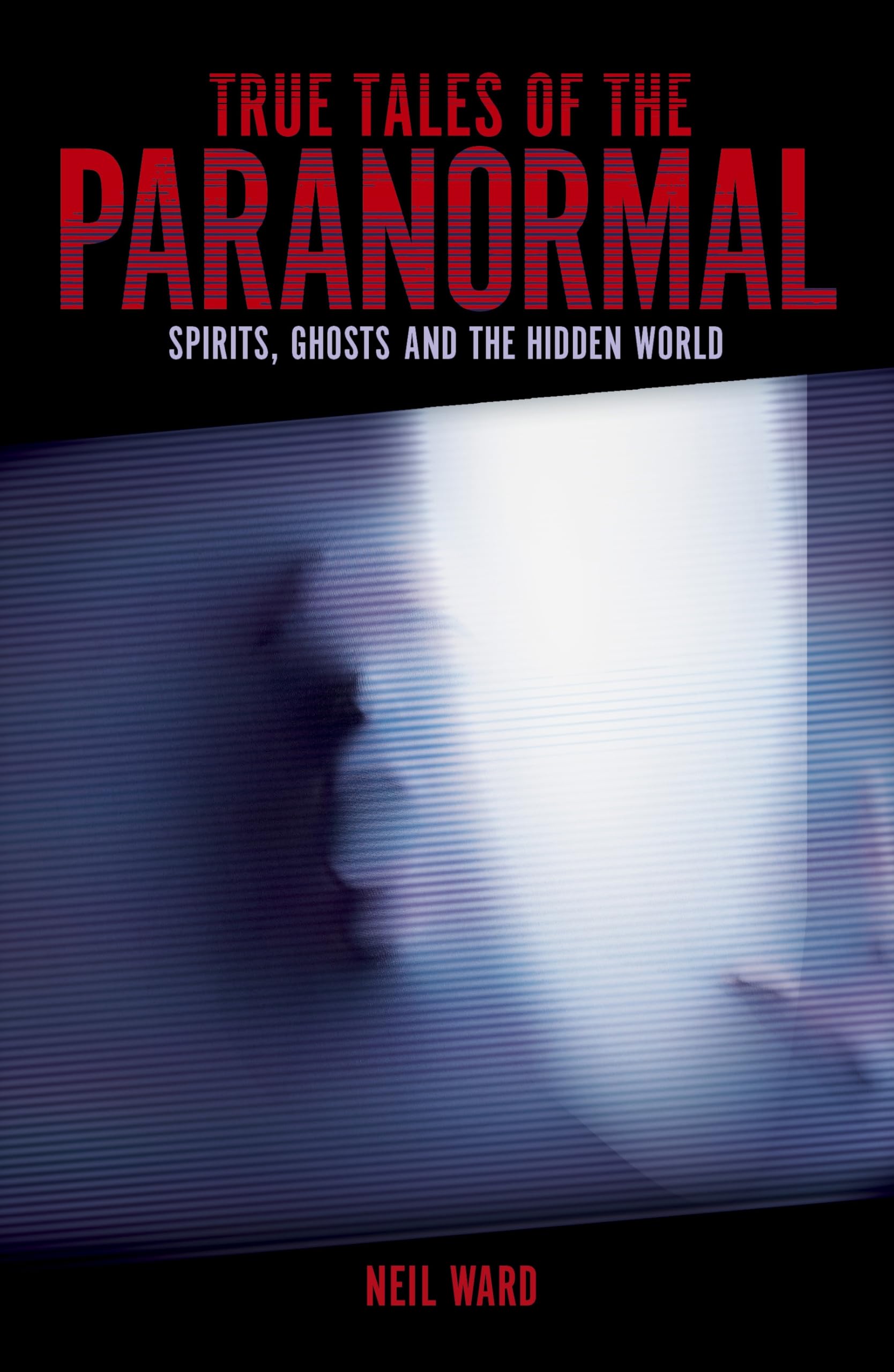 True Tales of the Paranormal Religion & Esotericism