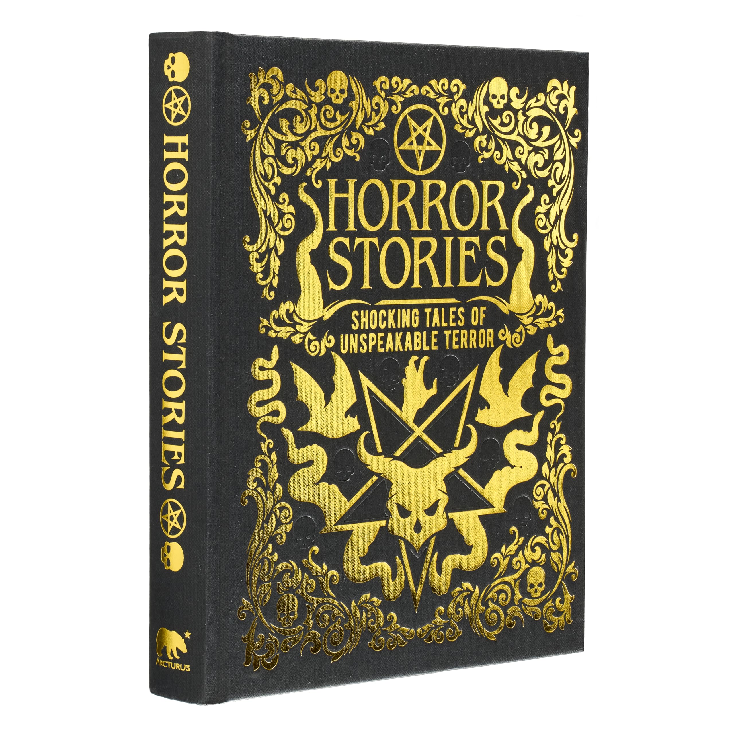 Horror Stories: Shocking Tales of Unspeakable Terror (Arcturus Gilded Classics) Classics
