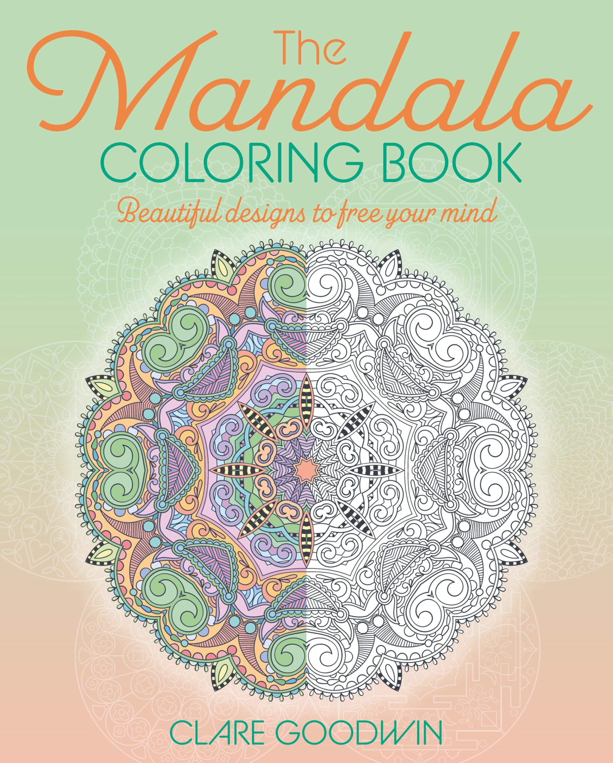 The Mandala Coloring Book: Beautiful Designs to Free Your Mind (Sirius Creative Coloring) Hobbies & Crafts