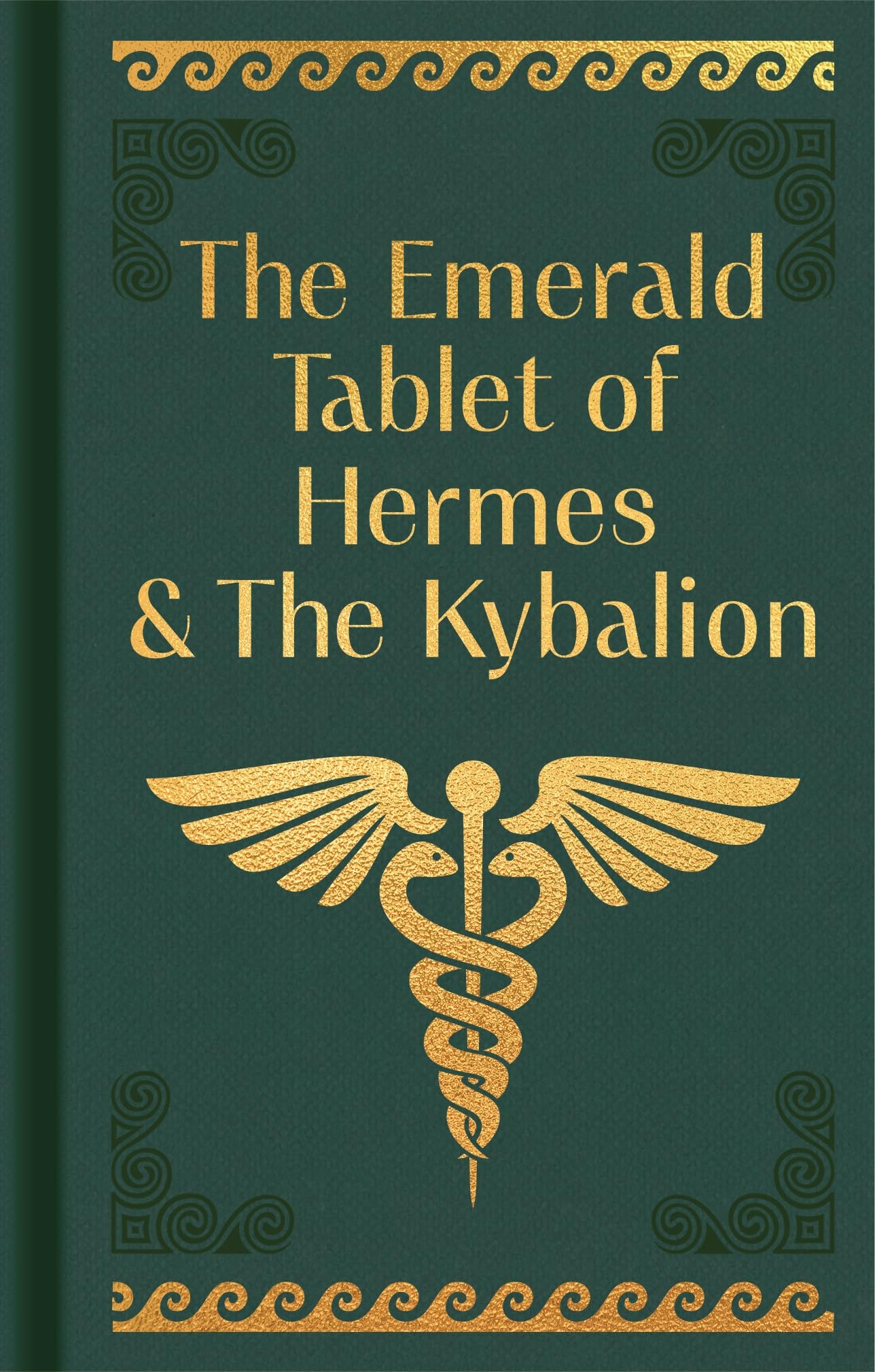 The Emerald Tablet of Hermes & the Kybalion Religion & Esotericism