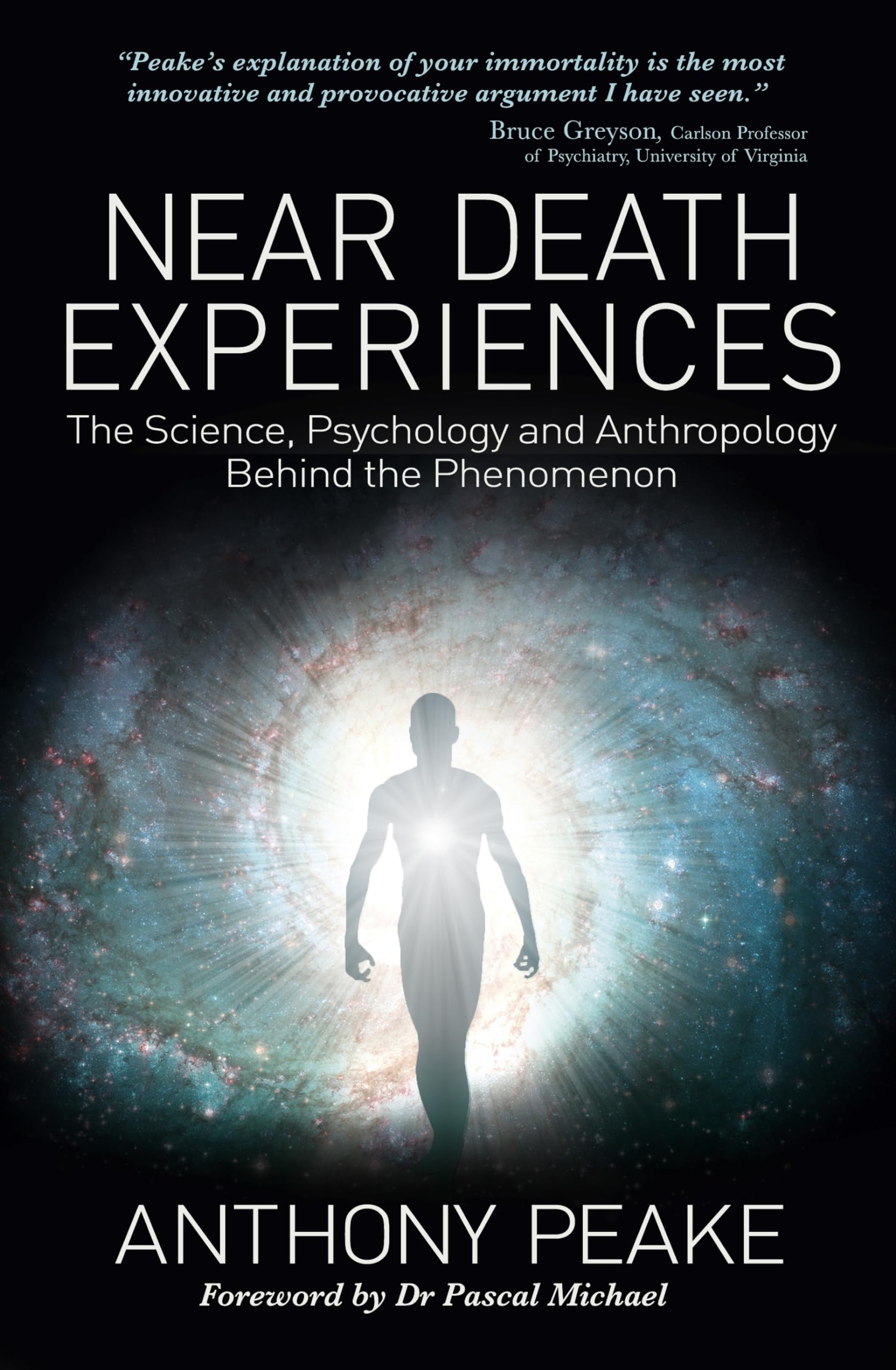 Near Death Experiences: The Science, Psychology and Anthropology Behind the Phenomenon Death & Mourning