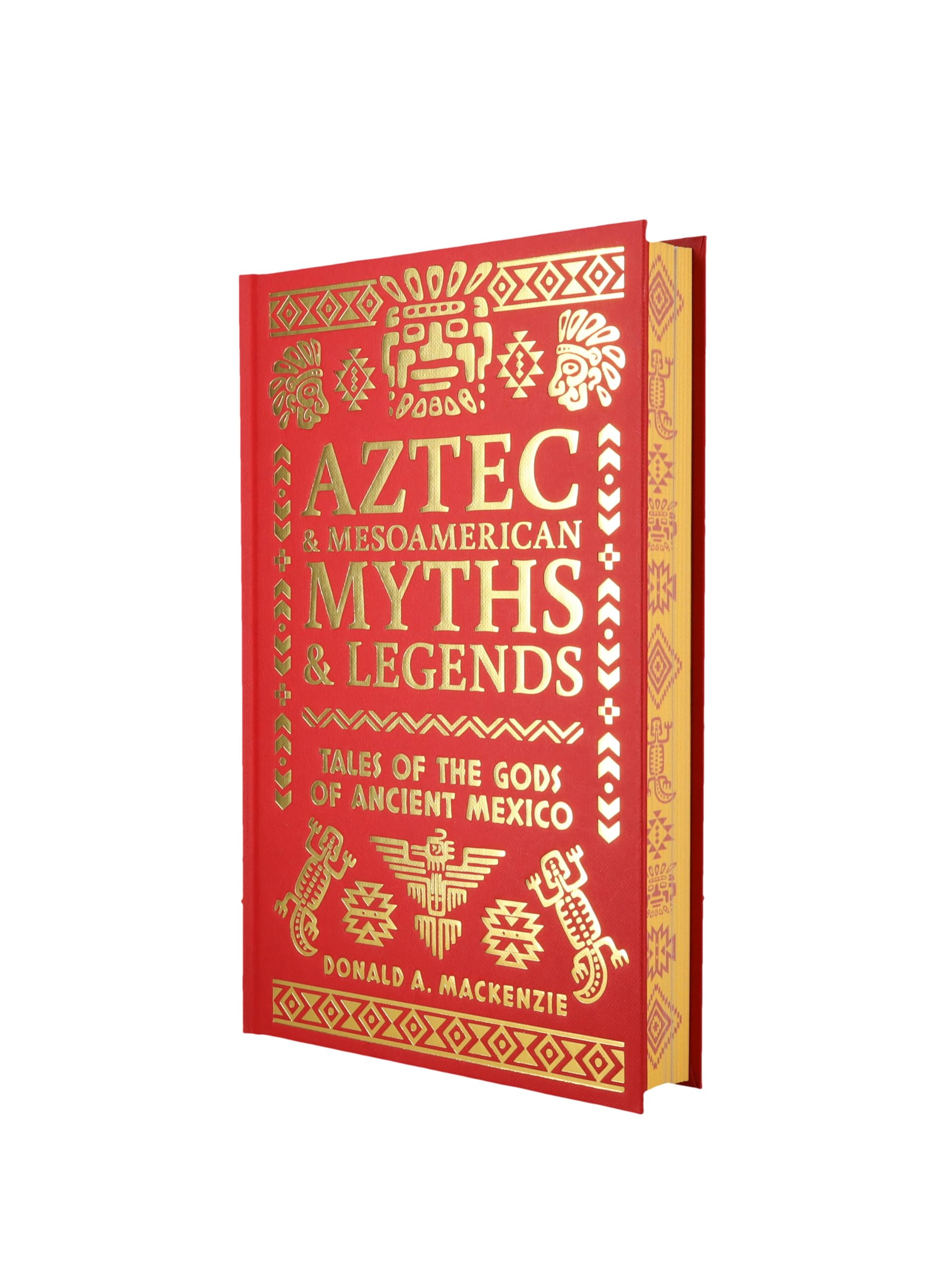 Aztec & Other Mesoamerican Myths & Legends: Tales of the Gods of Ancient Mexico (Collectable Myths and Legends) Fairy Tales & Legends