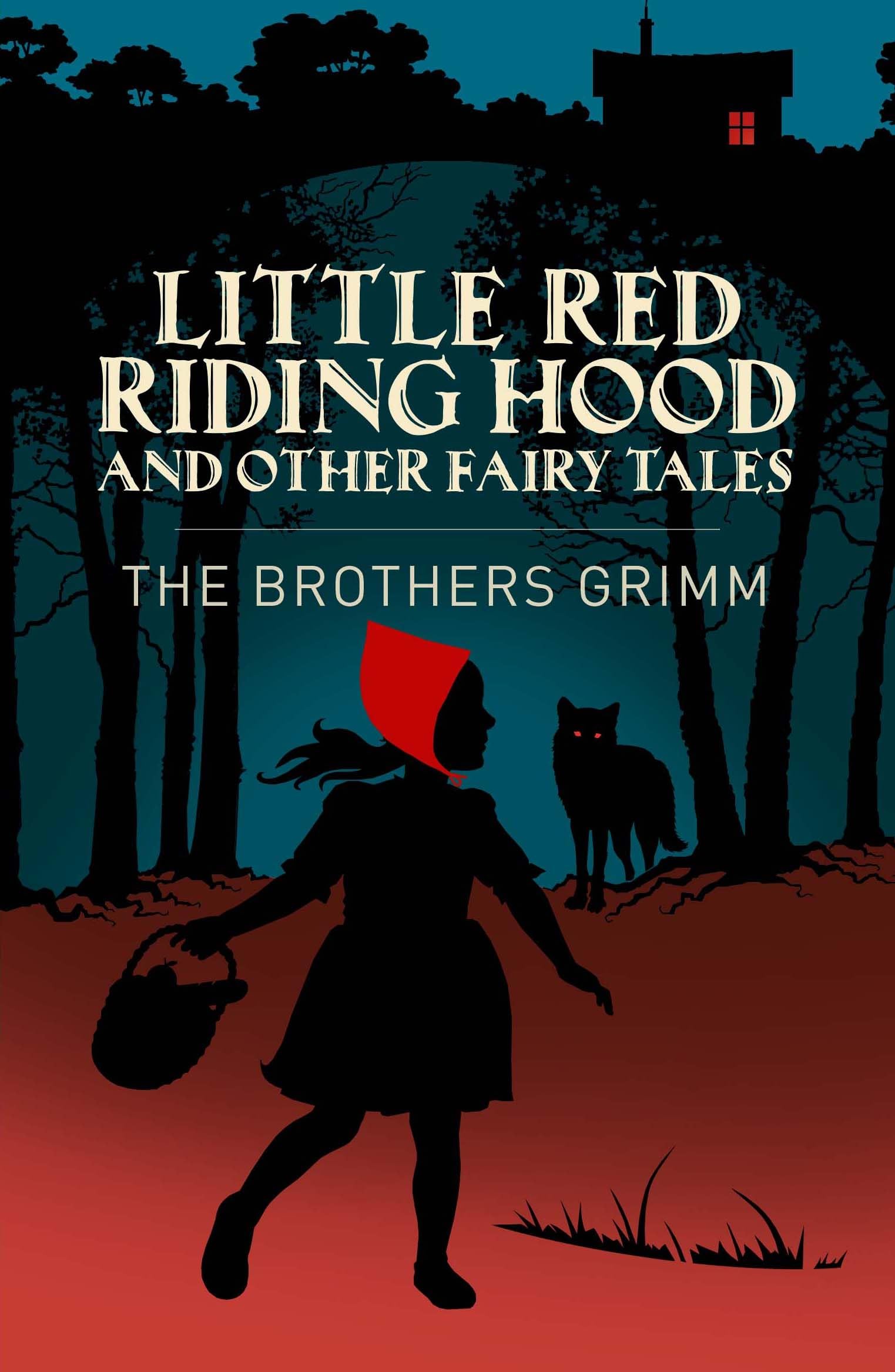 Little Red Riding Hood & Other Grimm's Fairy Tales Classics