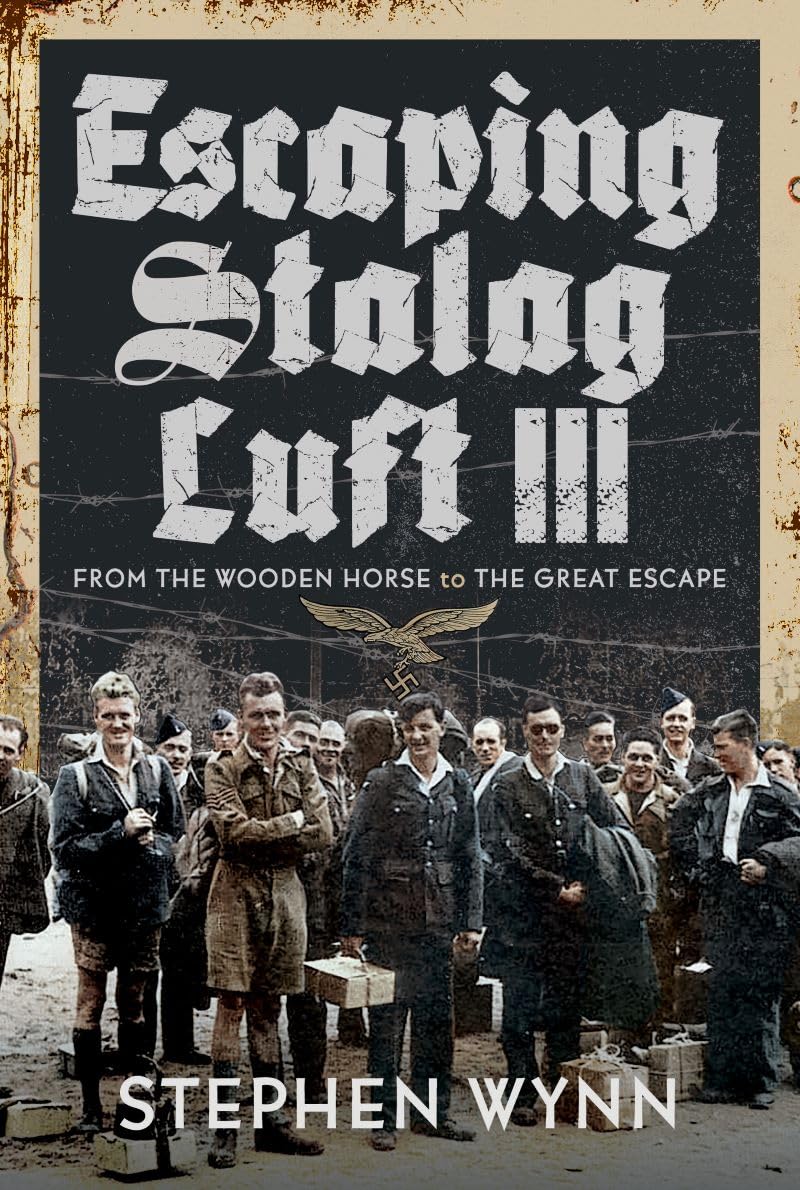 Escaping Stalag Luft III: From the Wooden Horse to the Great Escape Politics & History