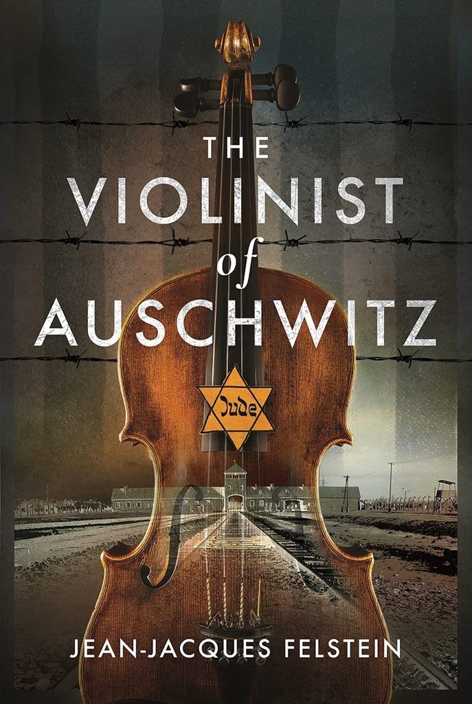 The Violinist of Auschwitz Memories
