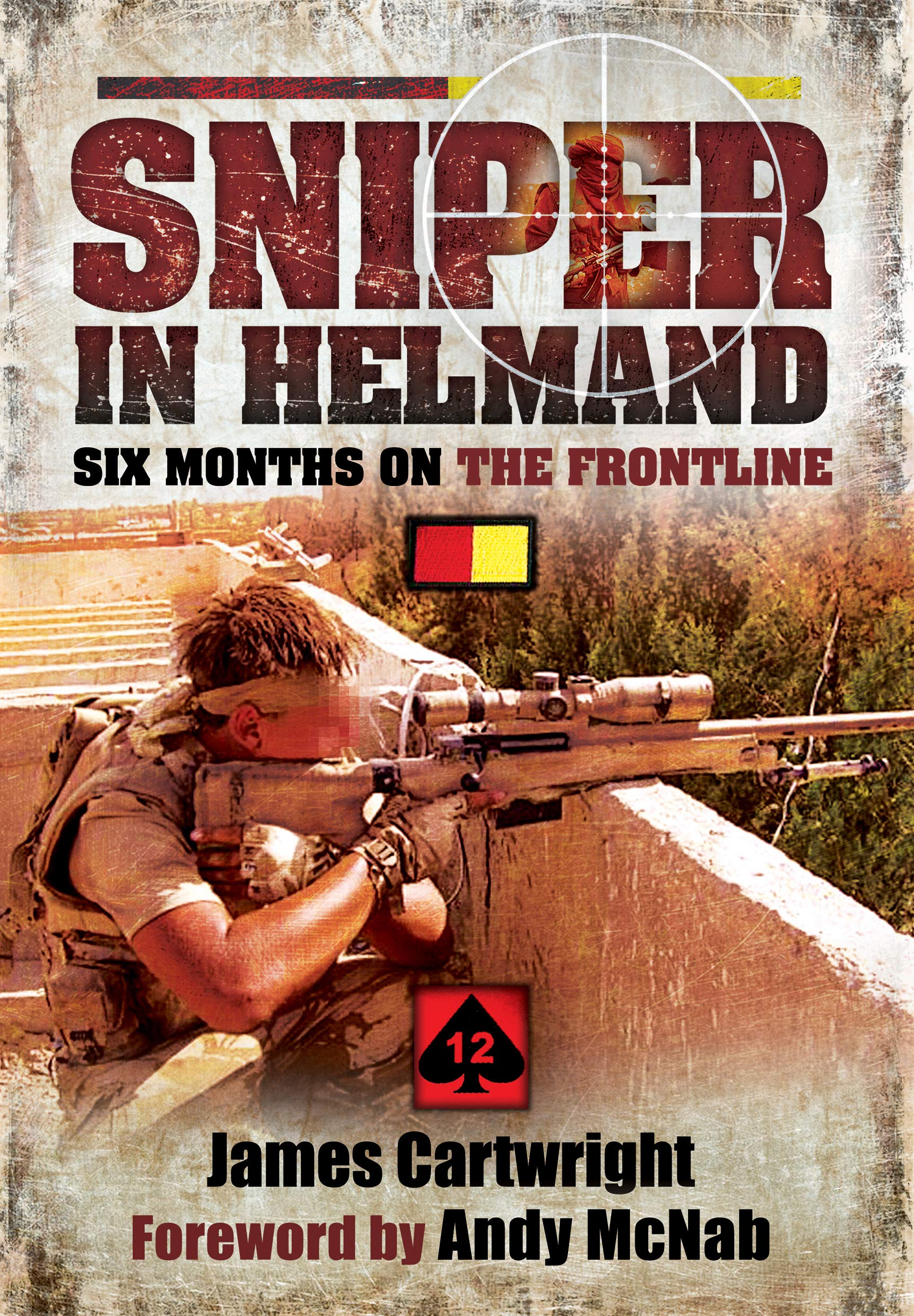 Sniper in Helmand: Six Months on the Frontline Biographies & Memoirs
