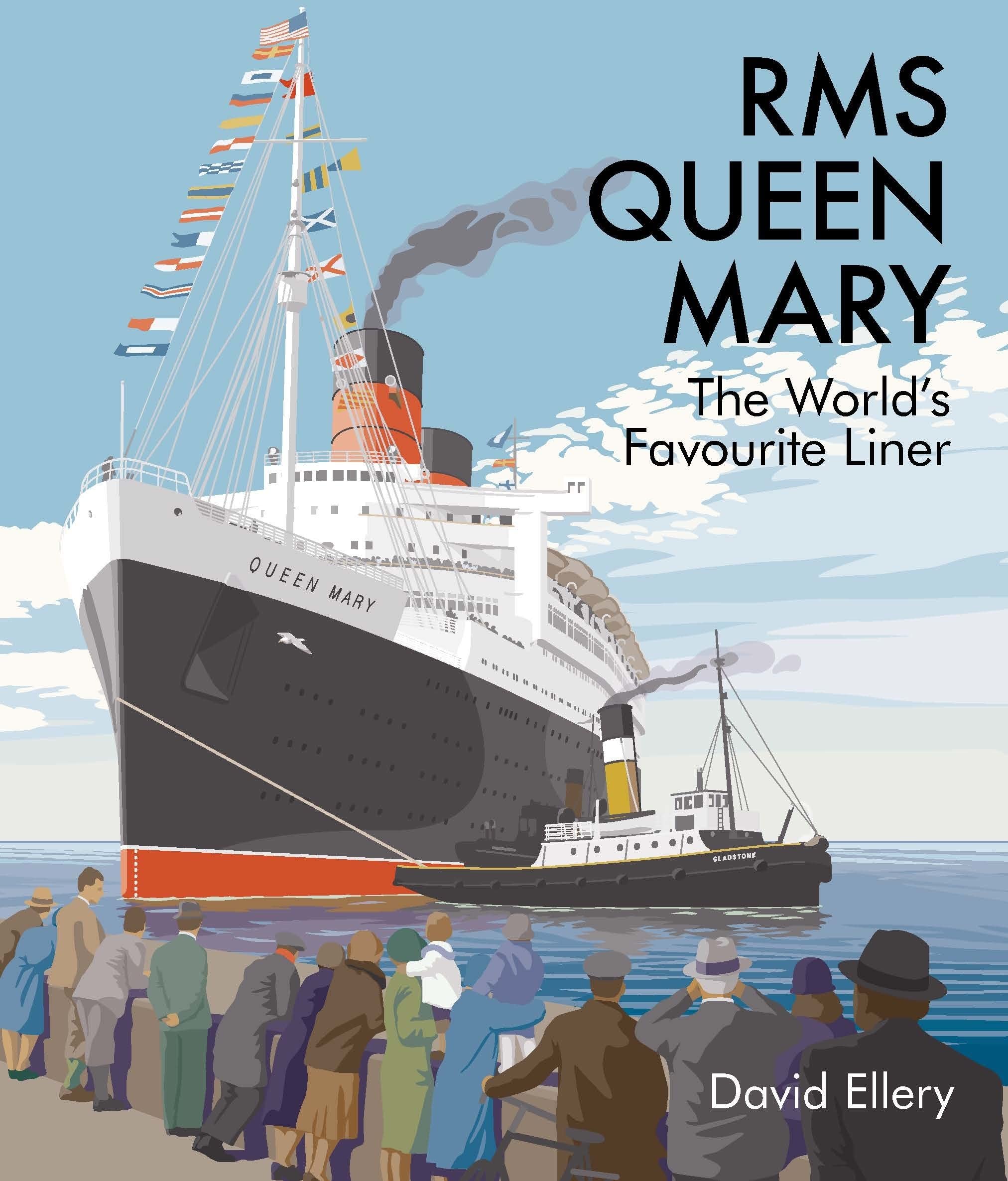 RMS Queen Mary: The World's Favourite Liner Arts & Culture