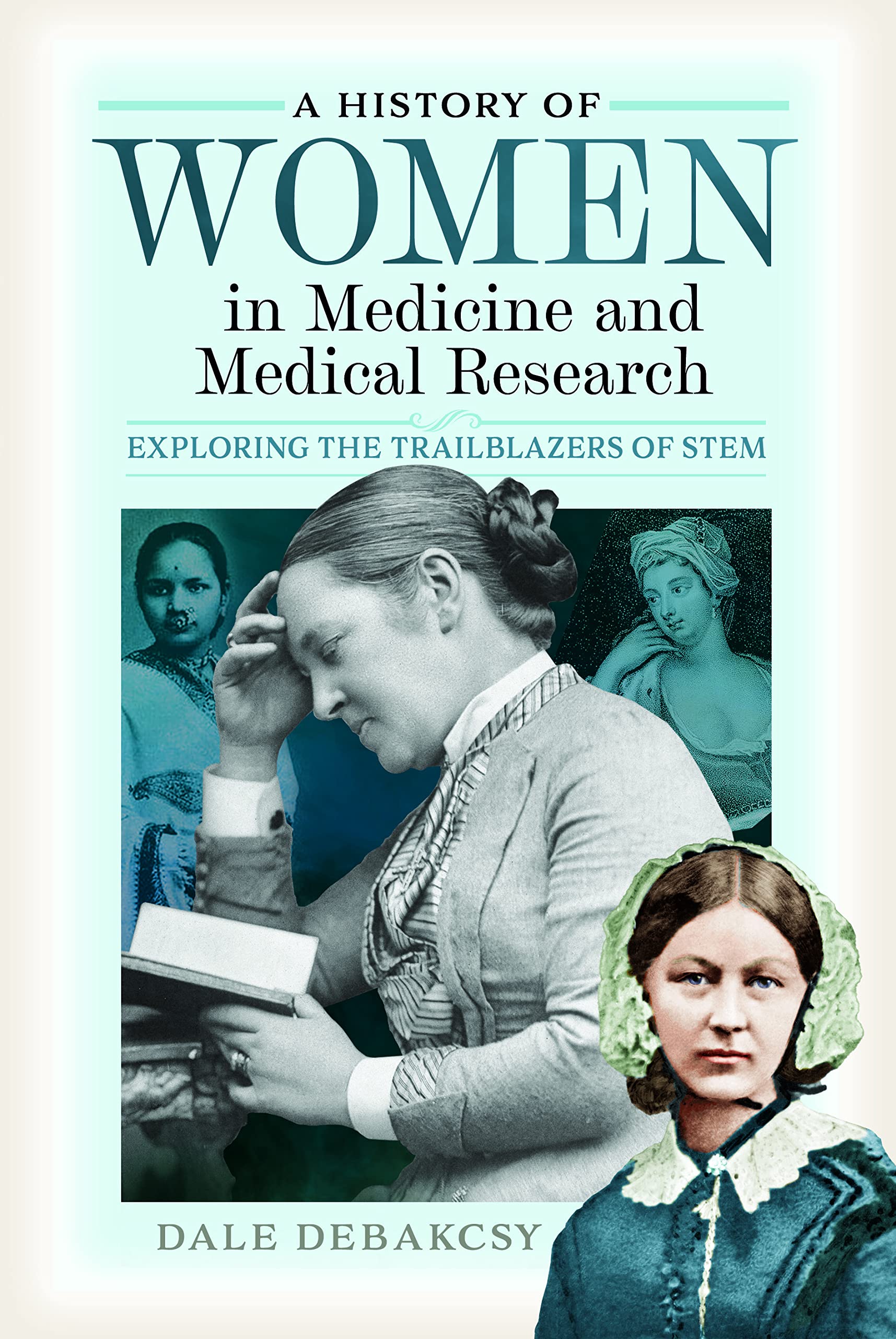 A History of Women in Medicine and Medical Research: Exploring the Trailblazers of STEM Medicine