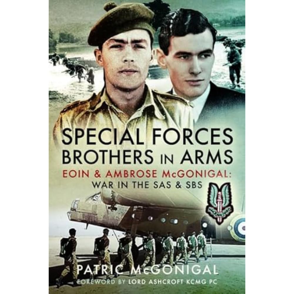 Special Forces Brothers in Arms: Eoin and Ambrose Mcgonigal; War in the SAS and SBS book