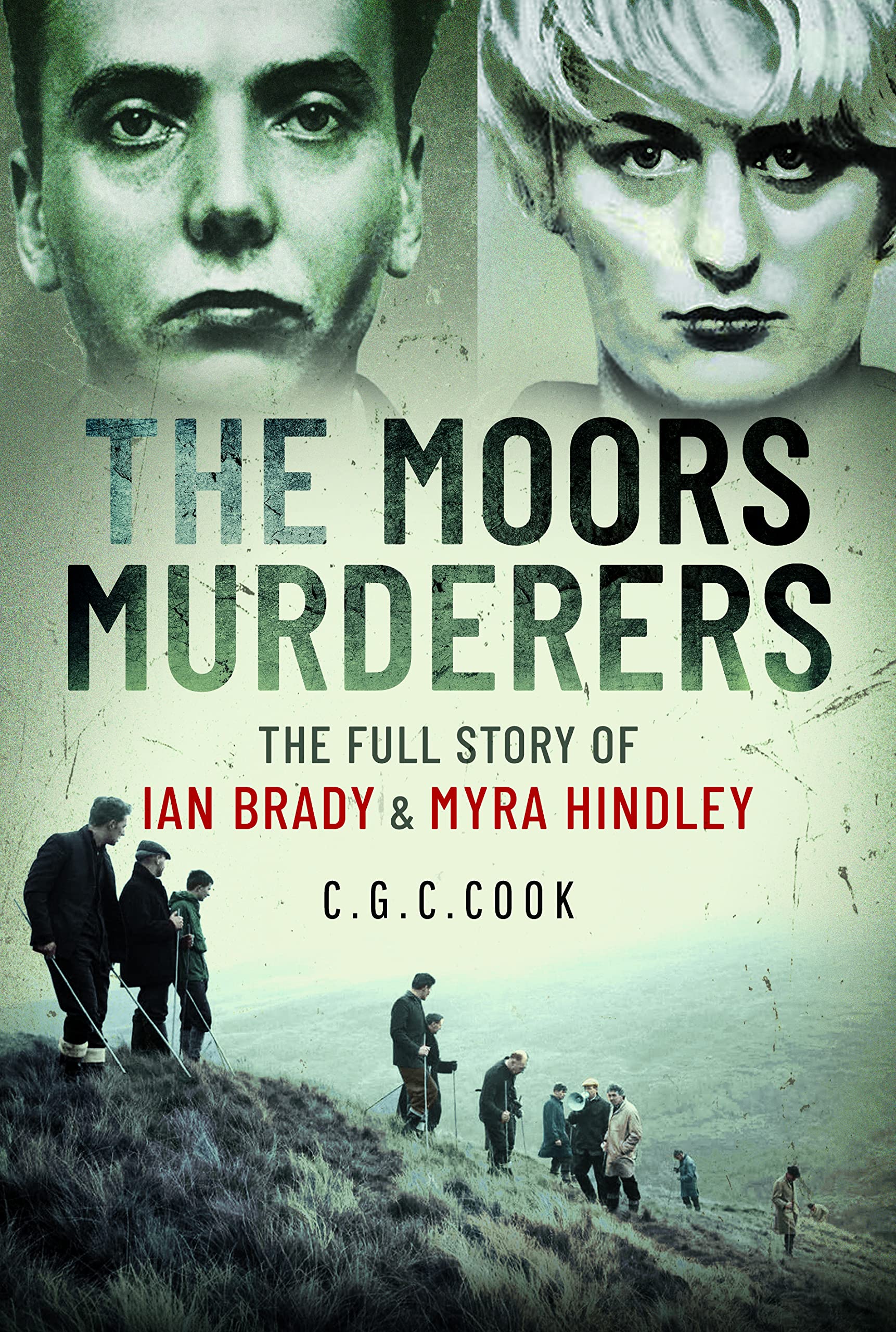 The Moors Murderers: The Full Story of Ian Brady and Myra Hindley Politics & Society