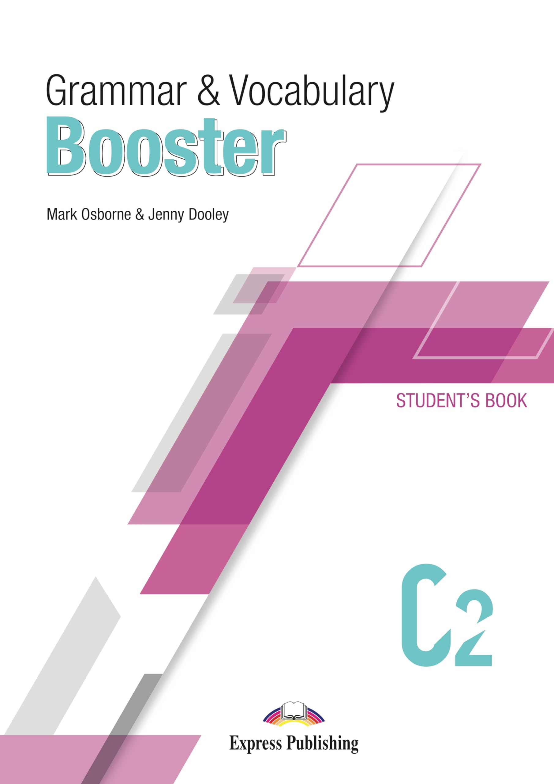 GRAMMAR & VOCABULARY BOOSTER LEVEL C2 Student's Book book