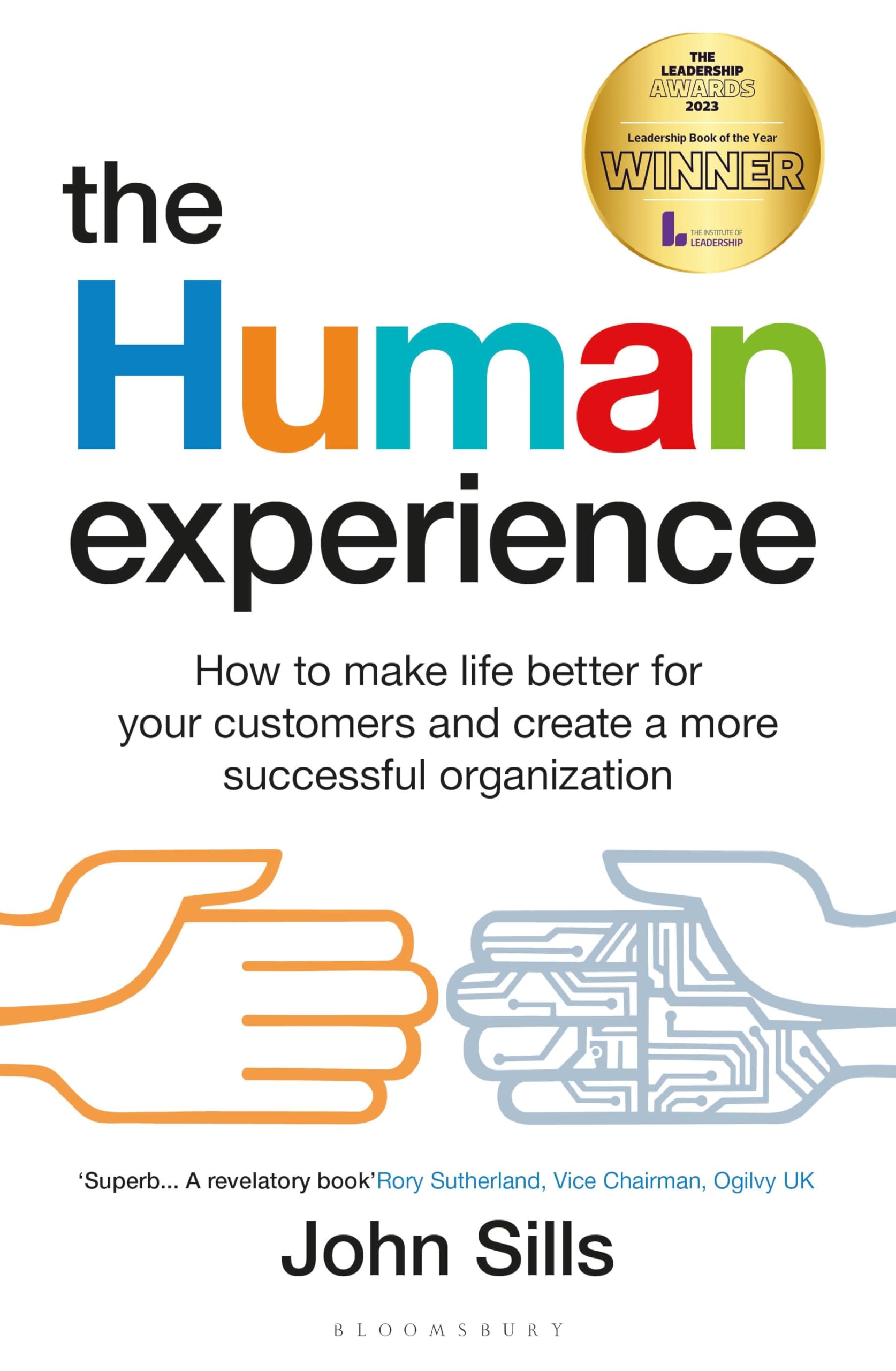 The Human Experience: How to make life better for your customers and create a more successful organization Business, Finance & Career