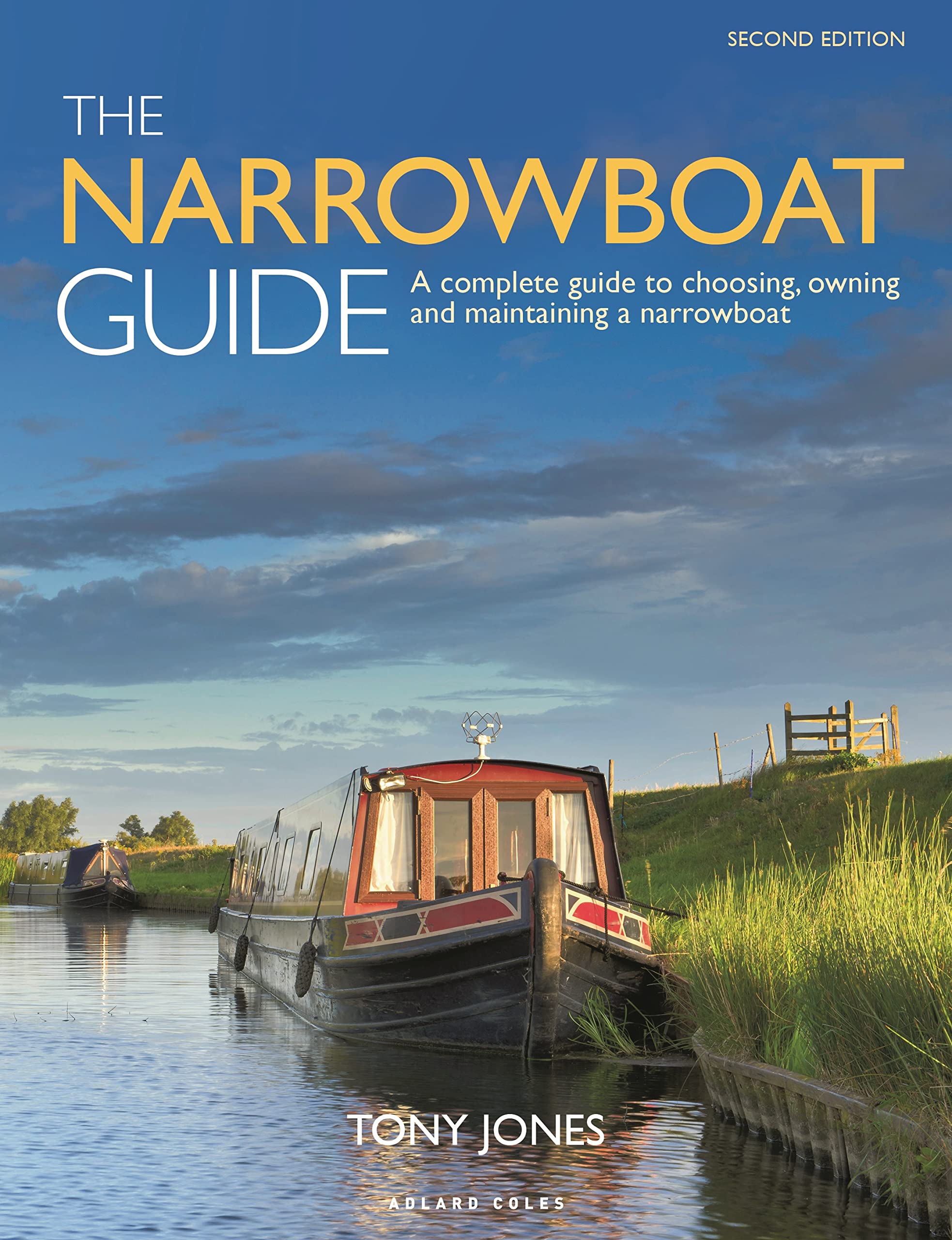The Narrowboat Guide 2nd edition: A complete guide to choosing, owning and maintaining a narrowboat Leisure, Home & Garden